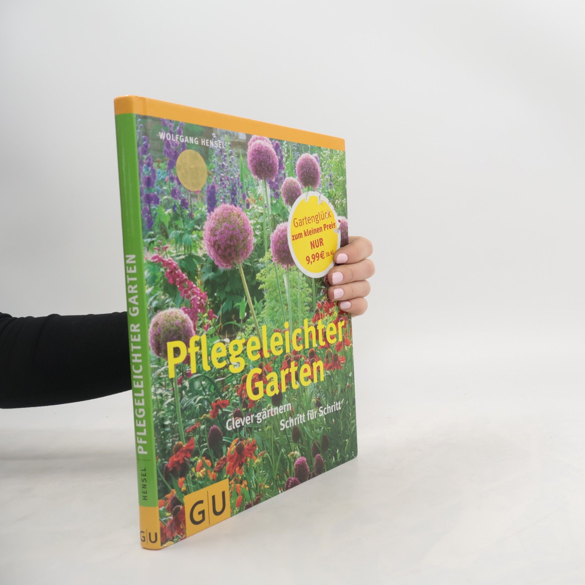 Wolfgang Hensel Pflegeleichter Garten