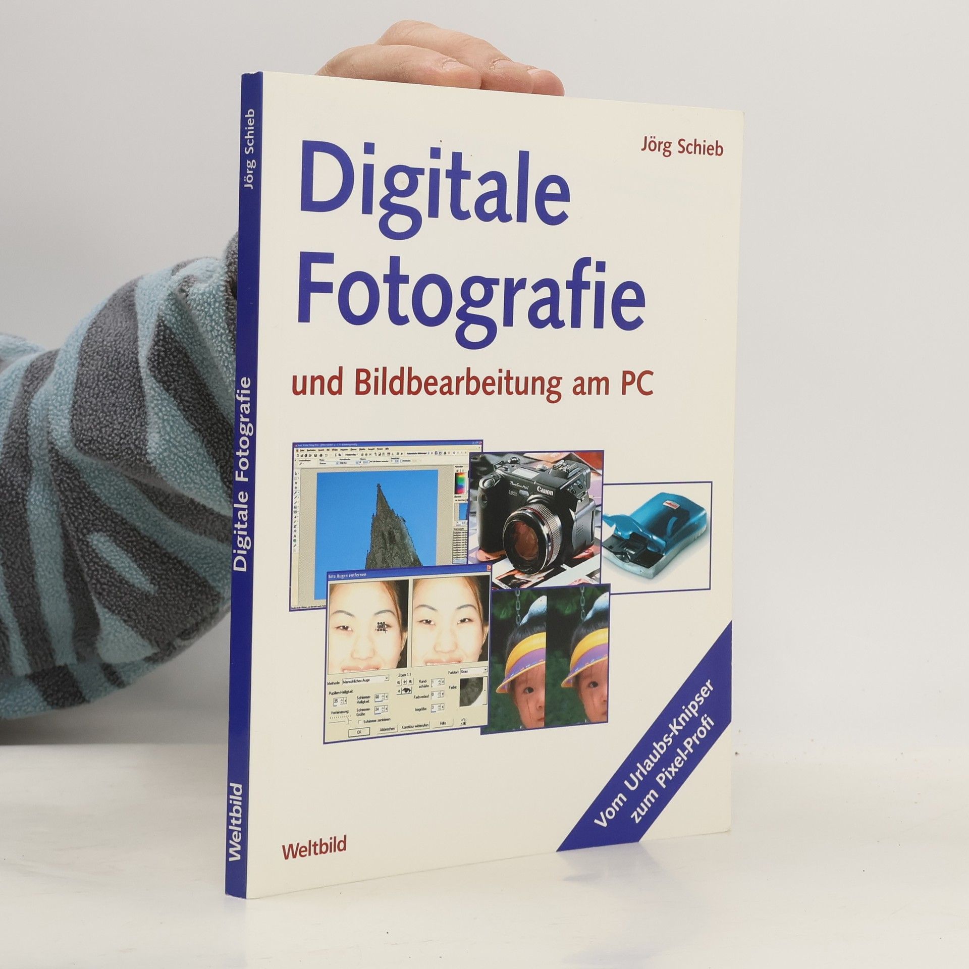 Jörg Schieb Digitale Fotografie und Bildbearbeitung am PC