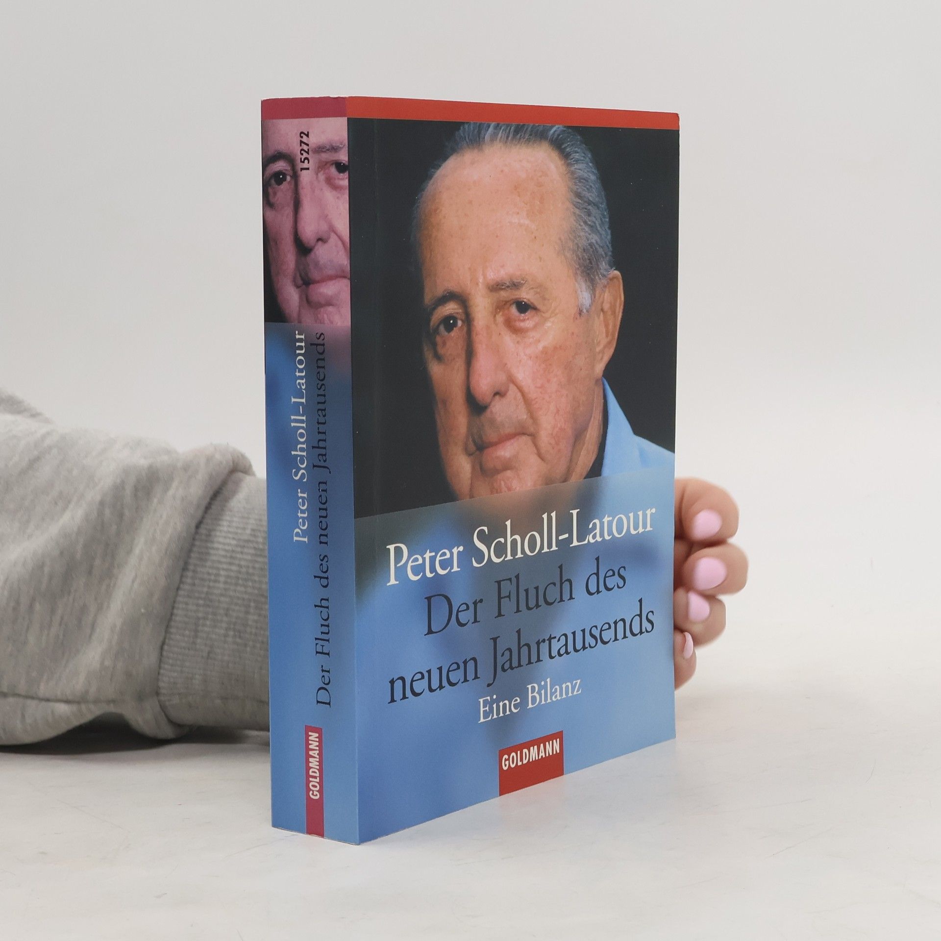 Peter Scholl-Latour Der Fluch des neuen Jahrtausends