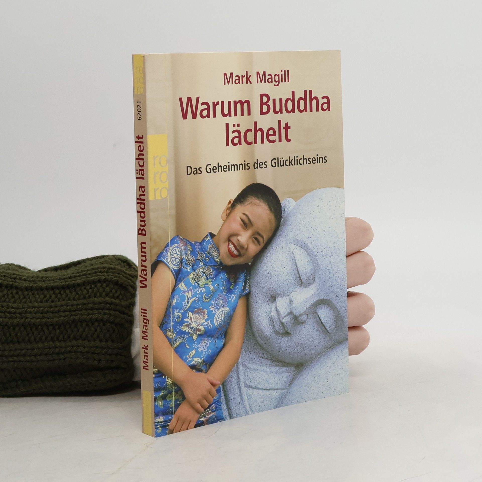 Warum Buddha Iächelt