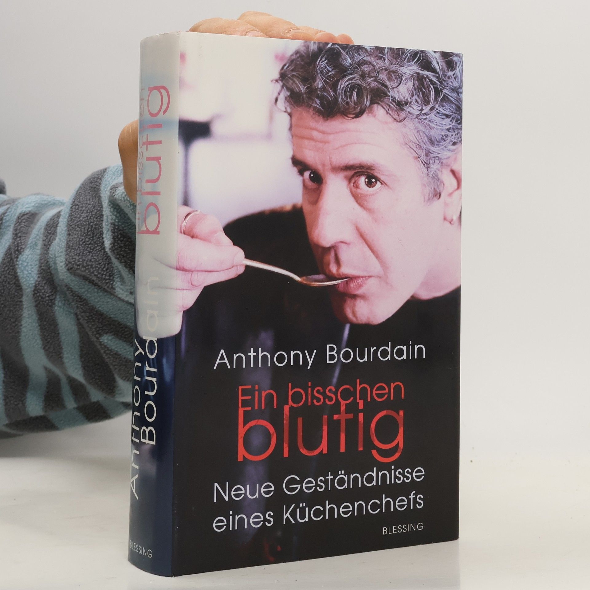 Anthony Bourdain Ein bisschen blutig