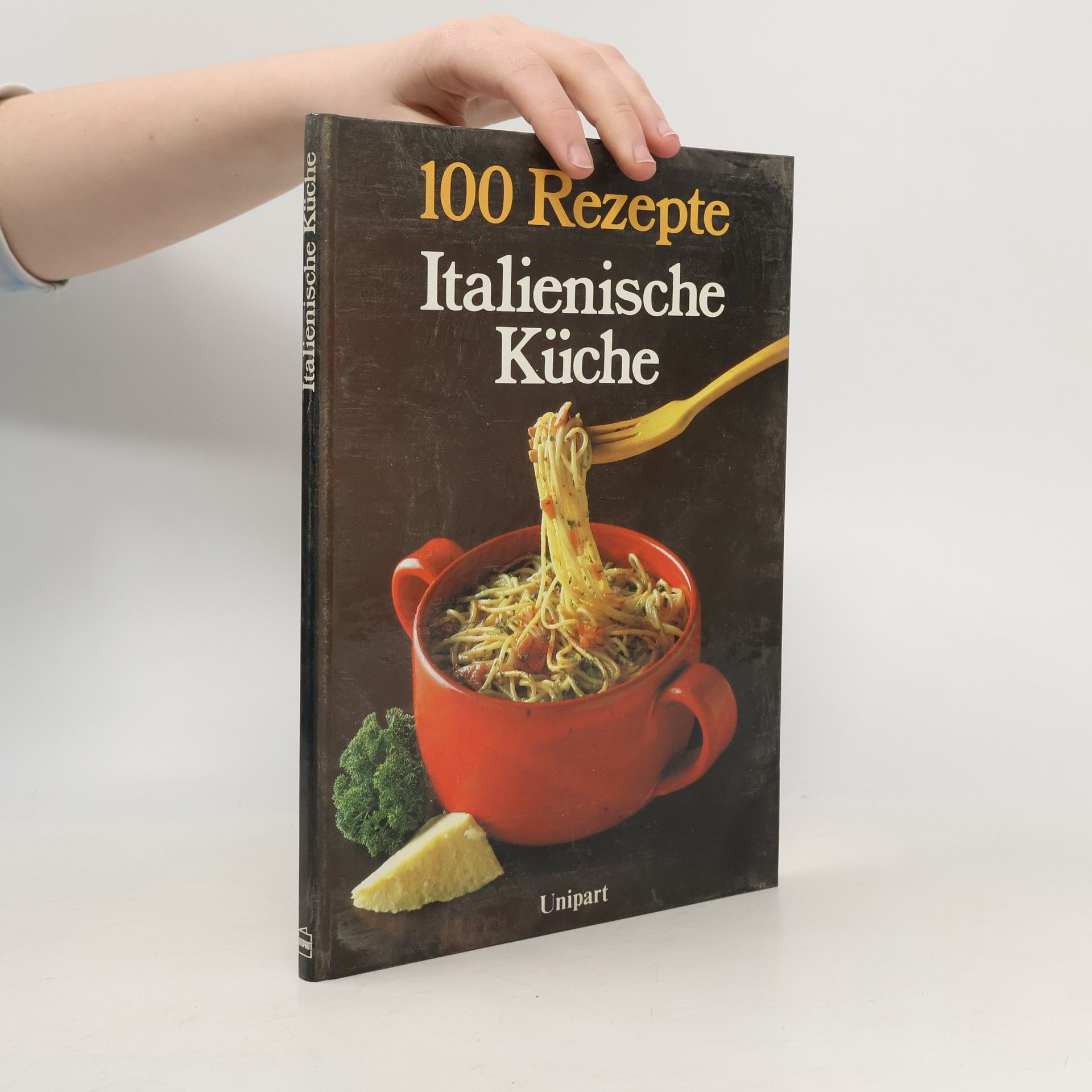 AA.VV. 100 Rezepte. Italienische Küche