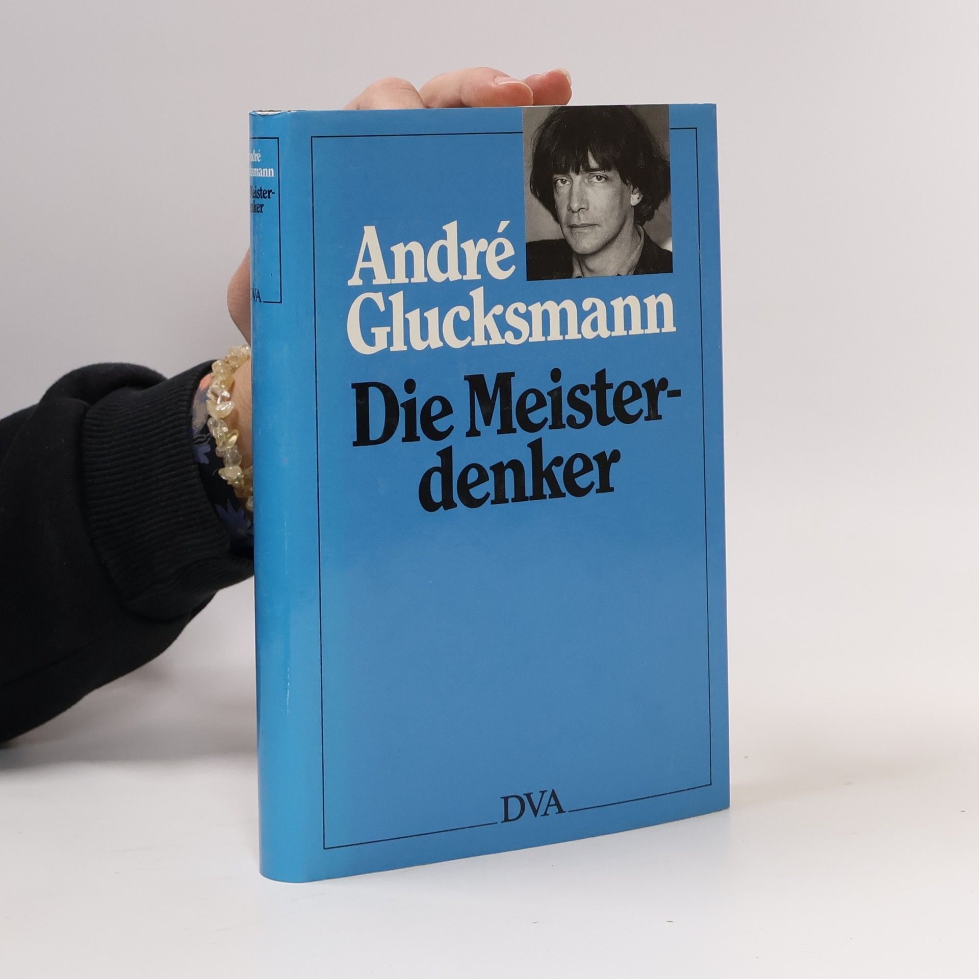 André Glucksmann Die Meisterdenker