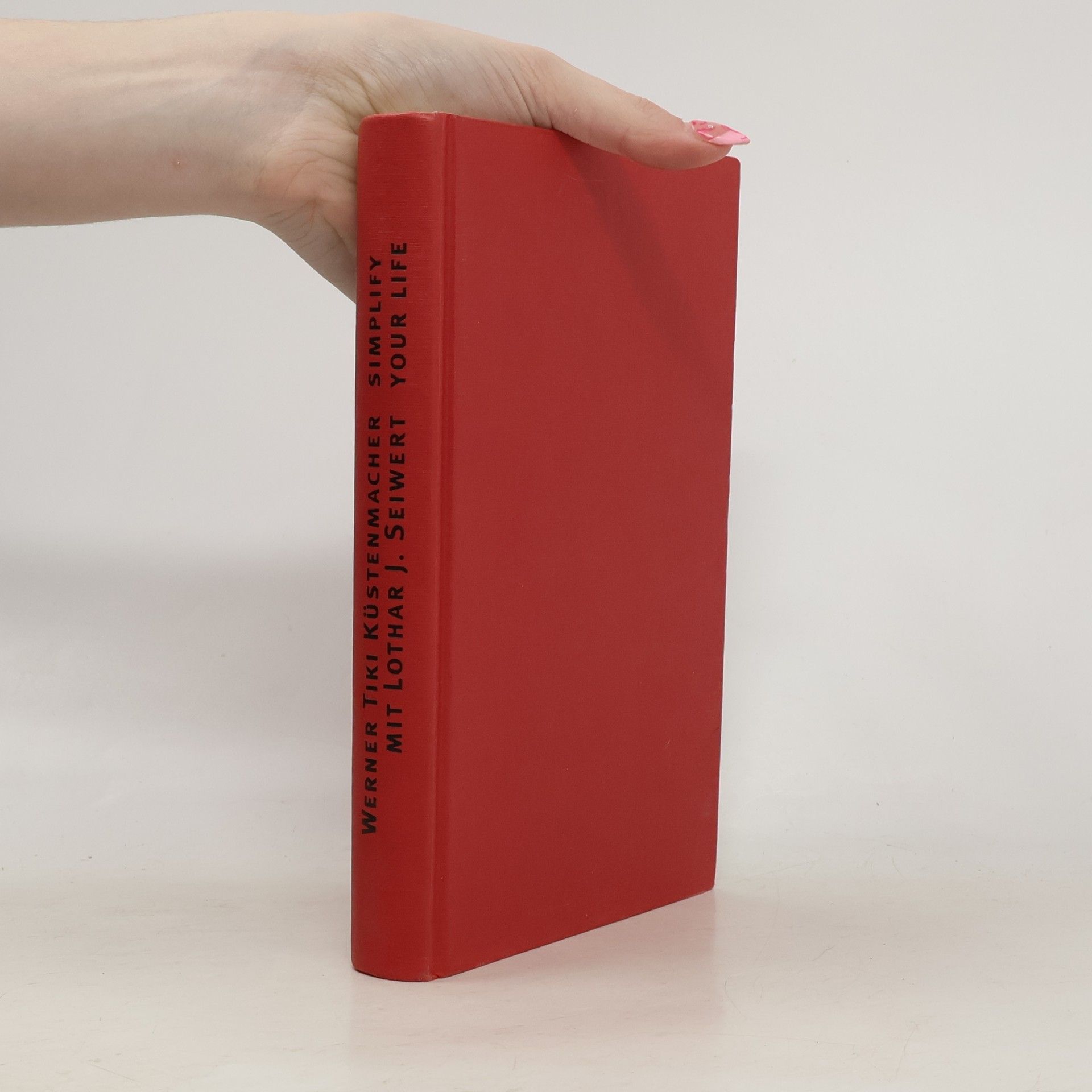 Werner Tiki Küstenmacher Simplify Your Life