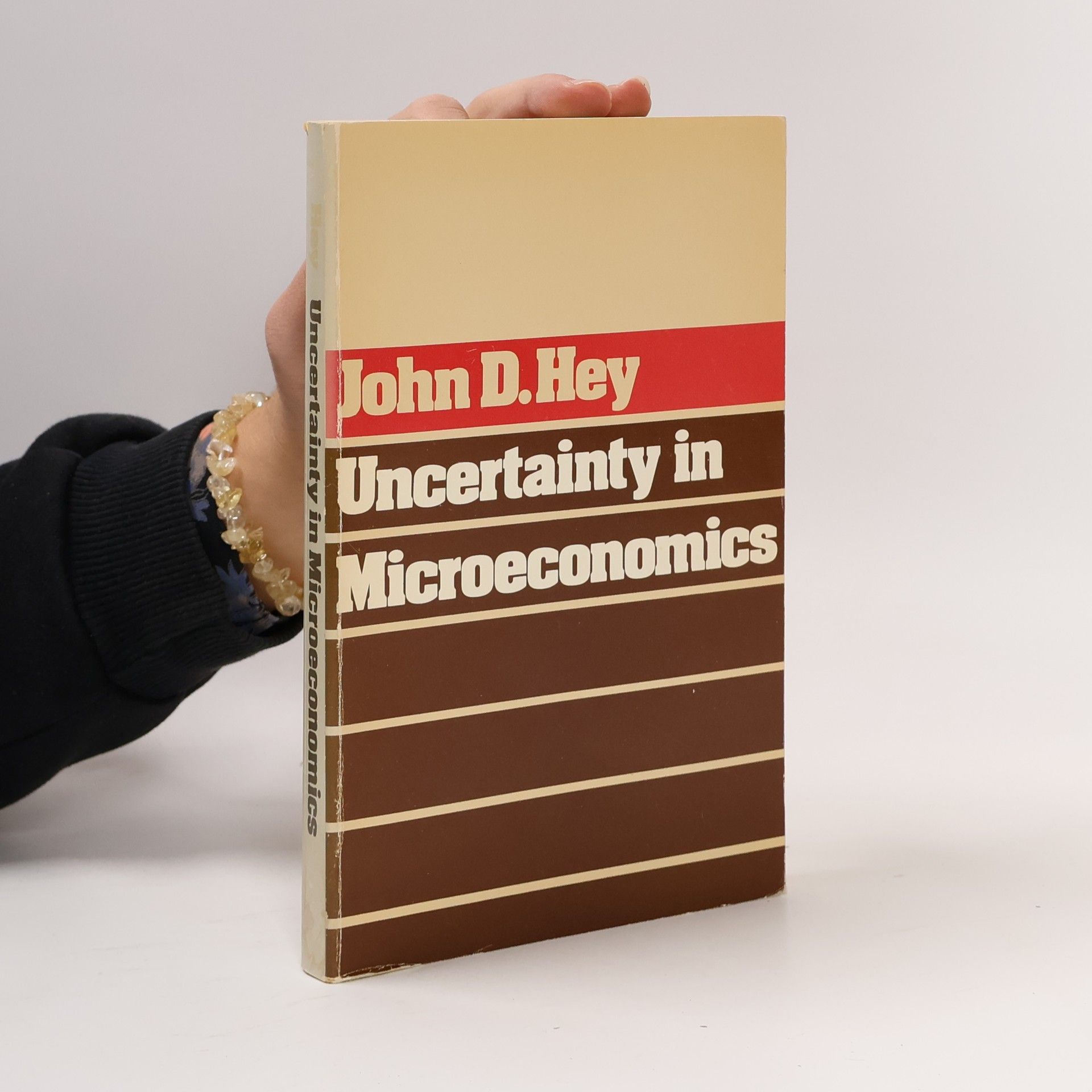 John D. Hey Uncertainty in Microeconomics