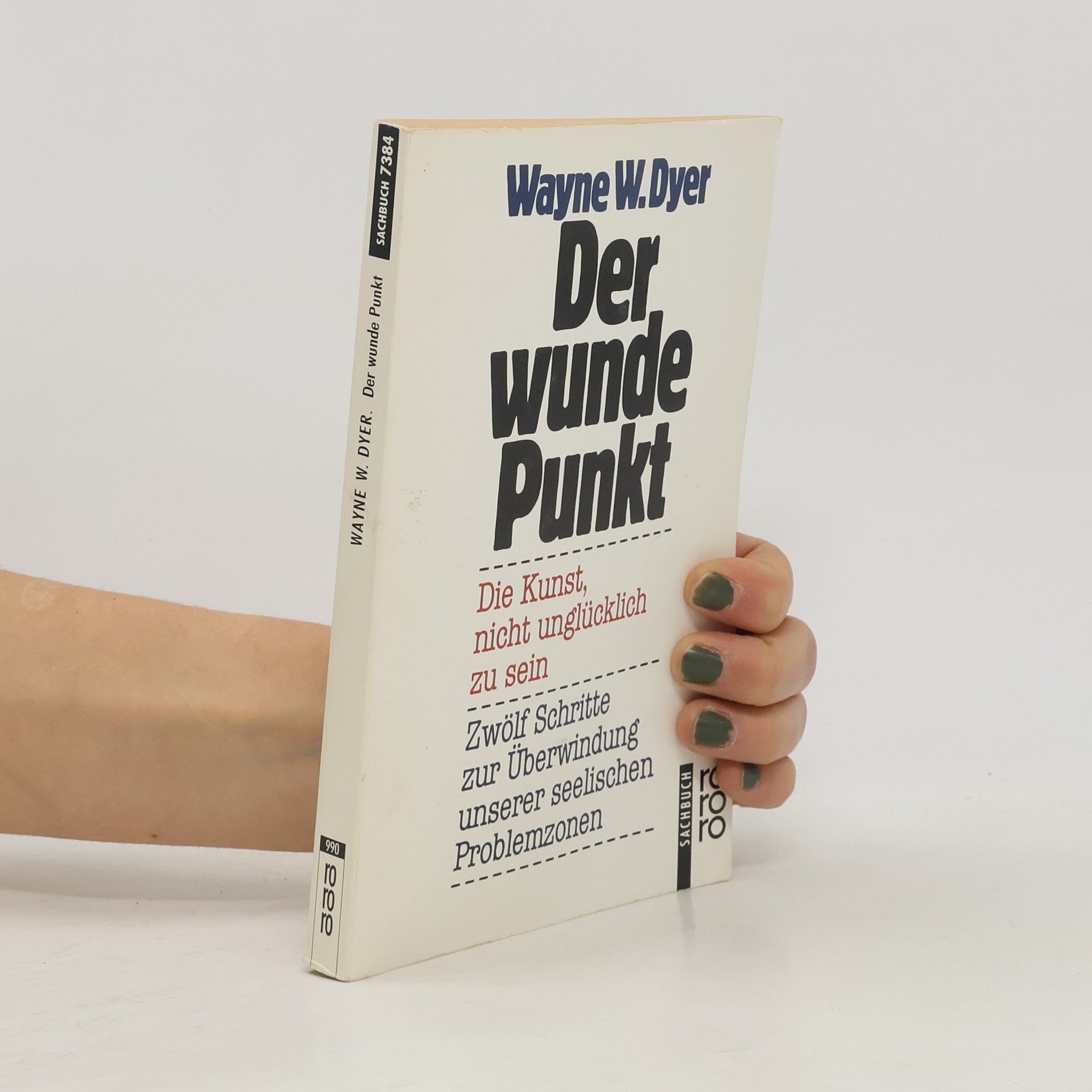 Wayne Dyer Der wunde Punkt