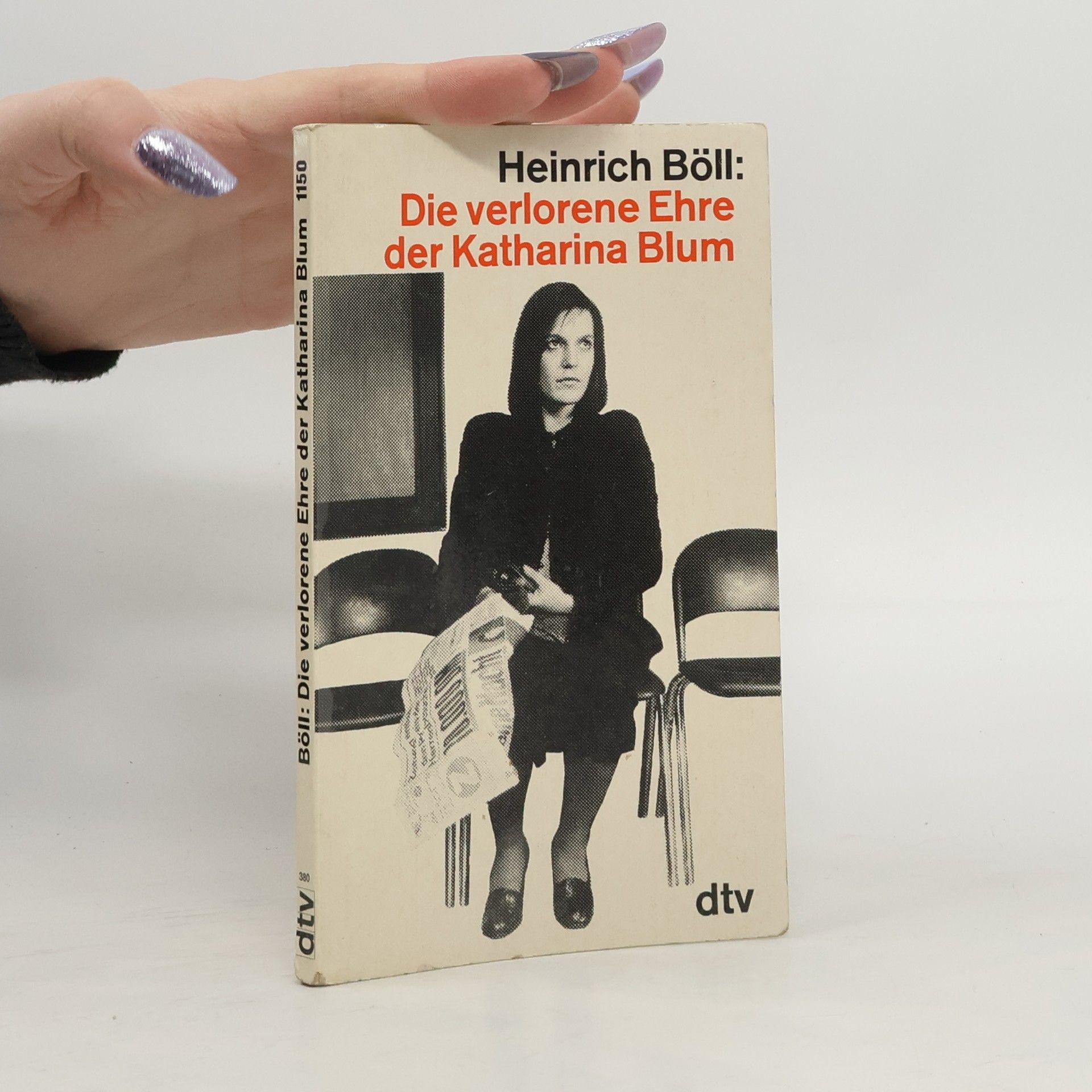 Heinrich Böll Die verlorene Ehre der Katharina Blum