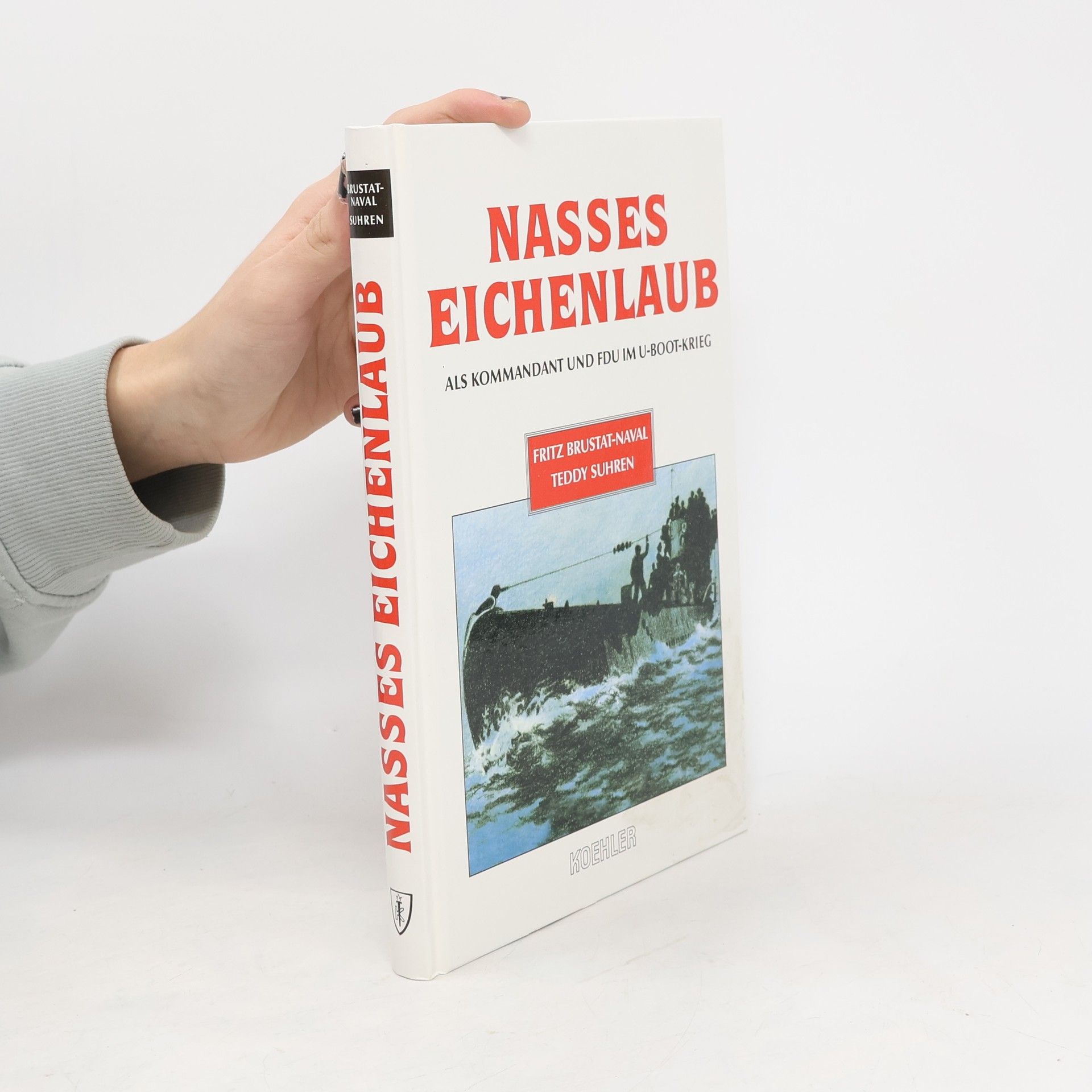 Fritz Brustat-Naval Nasses Eichenlaub