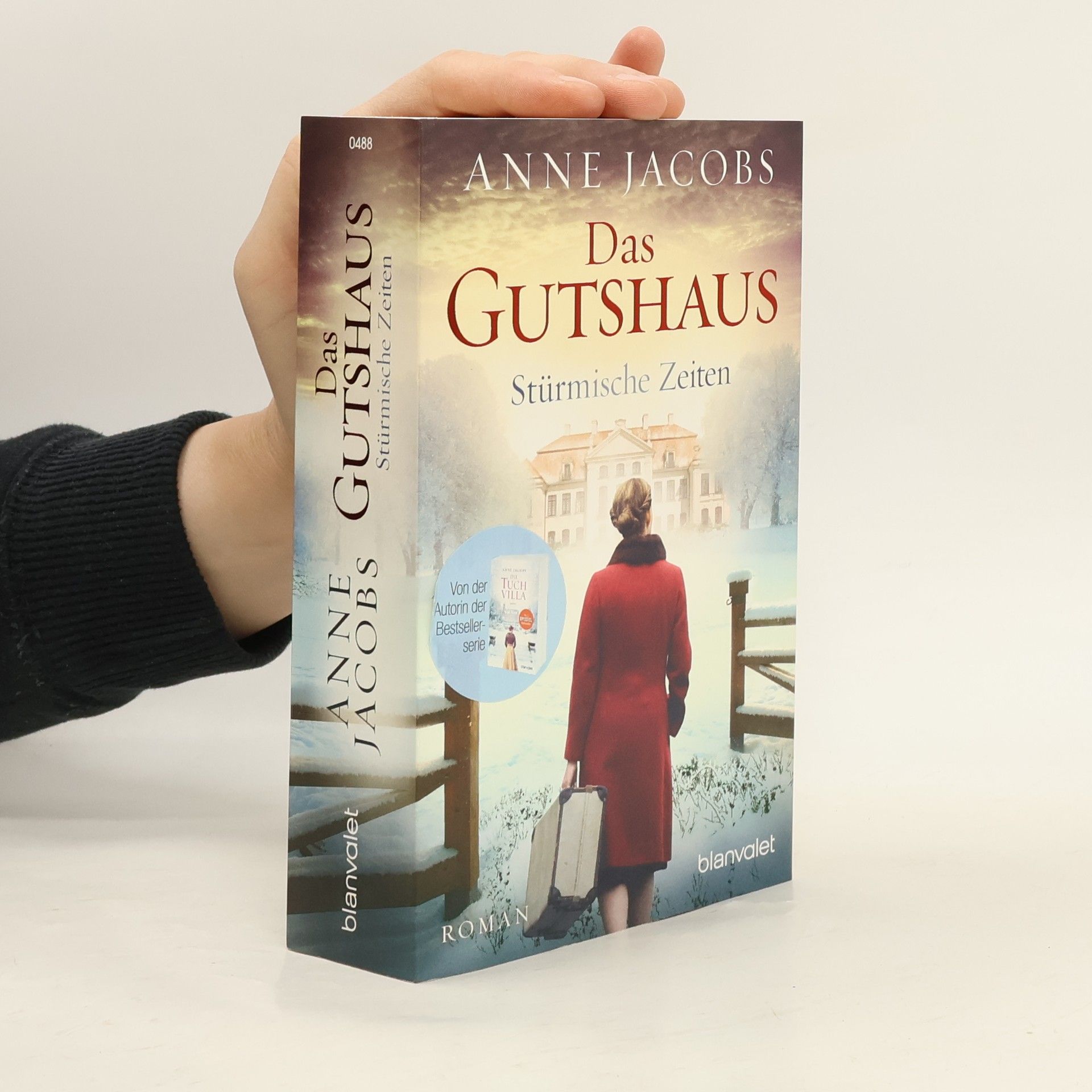 Anne Jacobs Das Gutshaus. Stürmische Zeiten