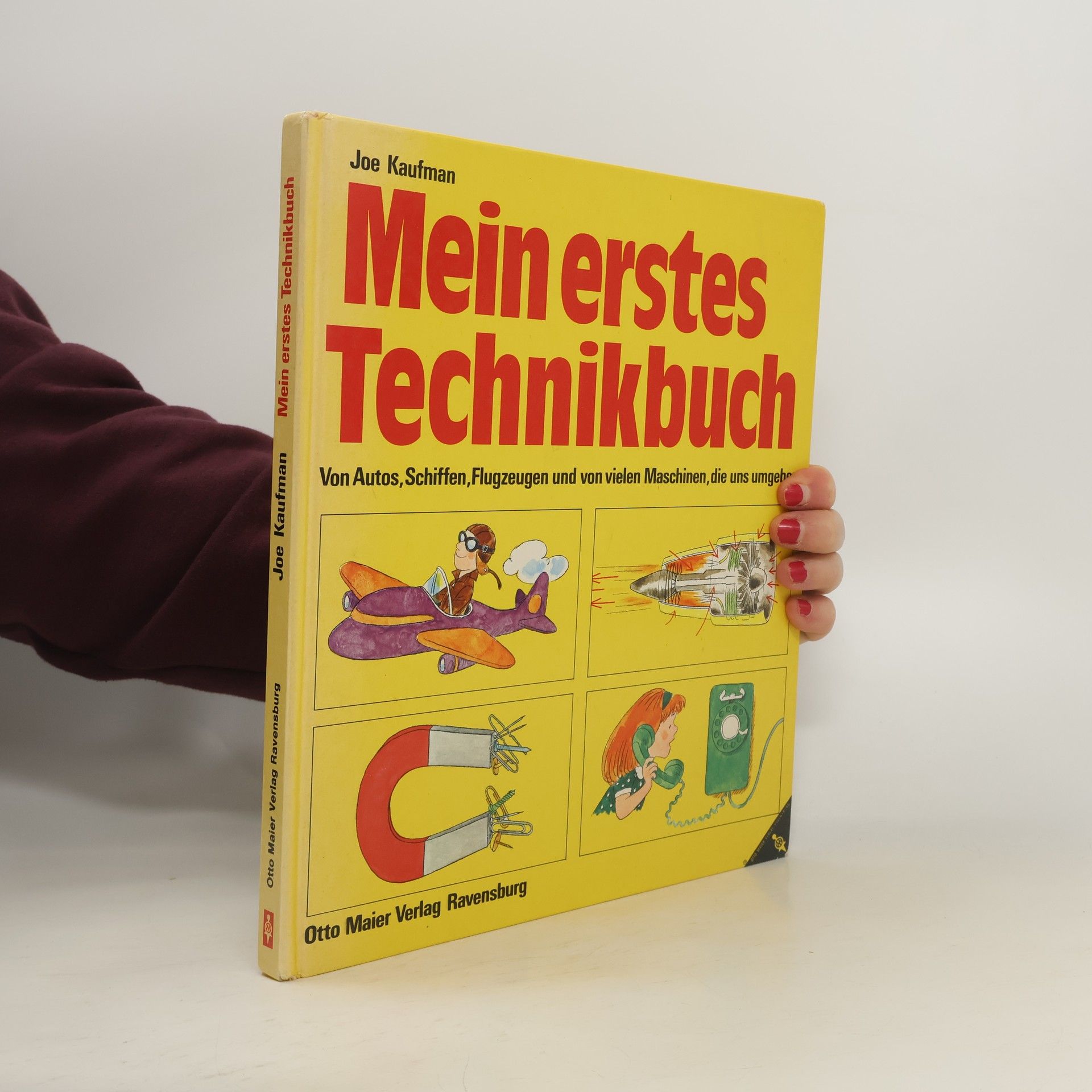Joe Kaufmann Mein erstes Technikbuch