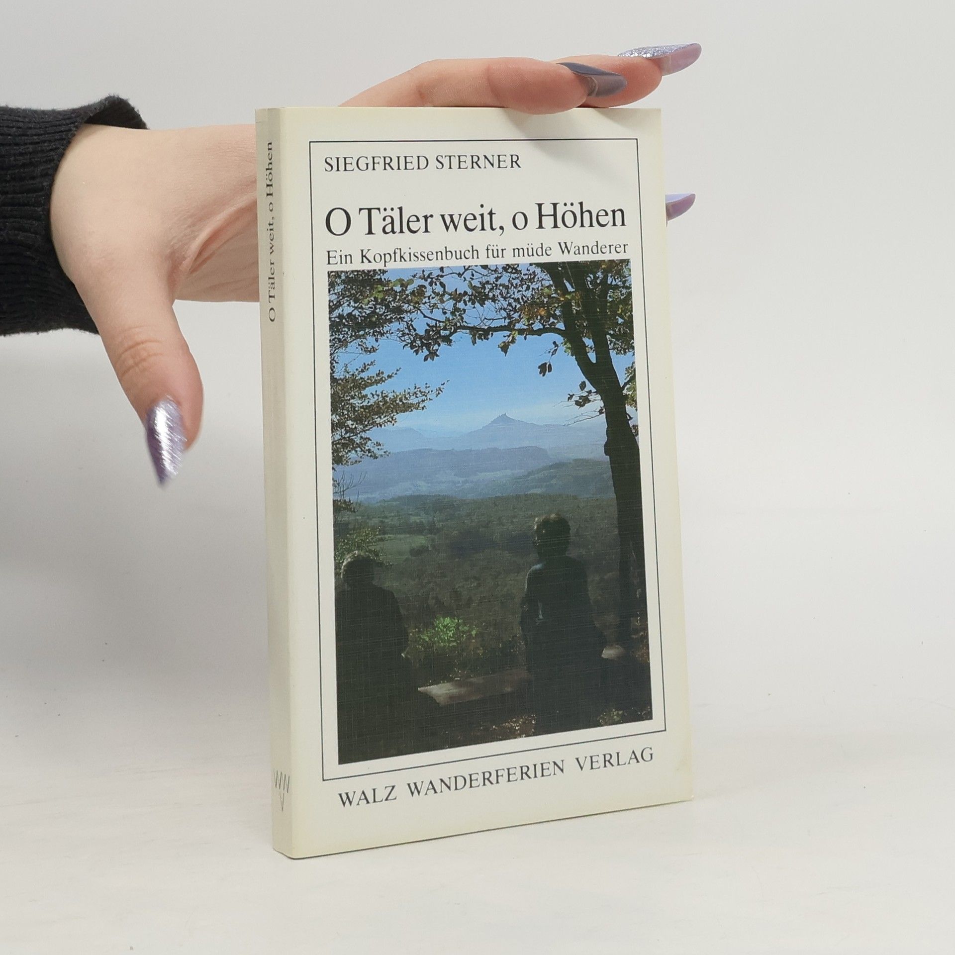 O Täler weit, o Höhen