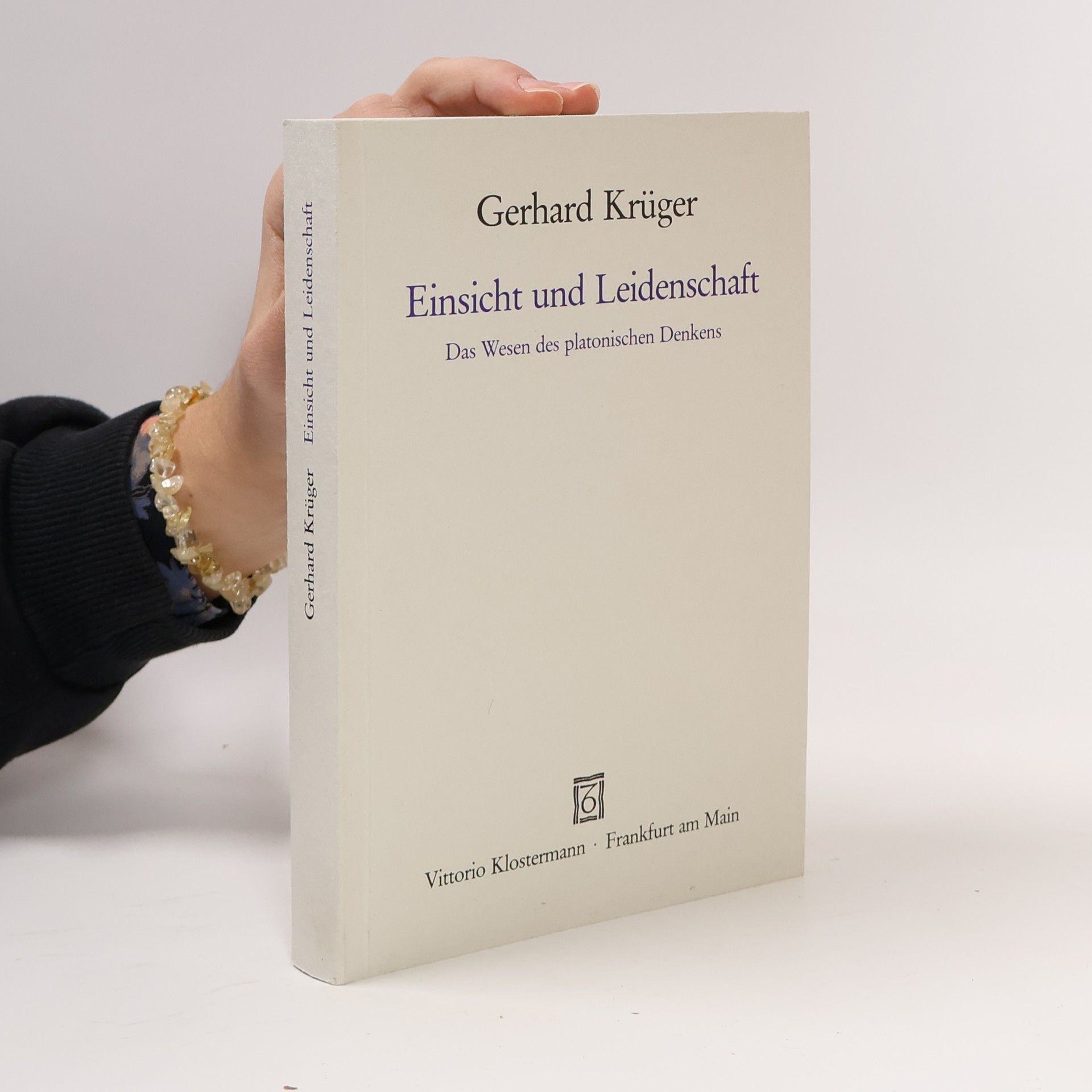 Gerhard Krüger Einsicht und Leidenschaft
