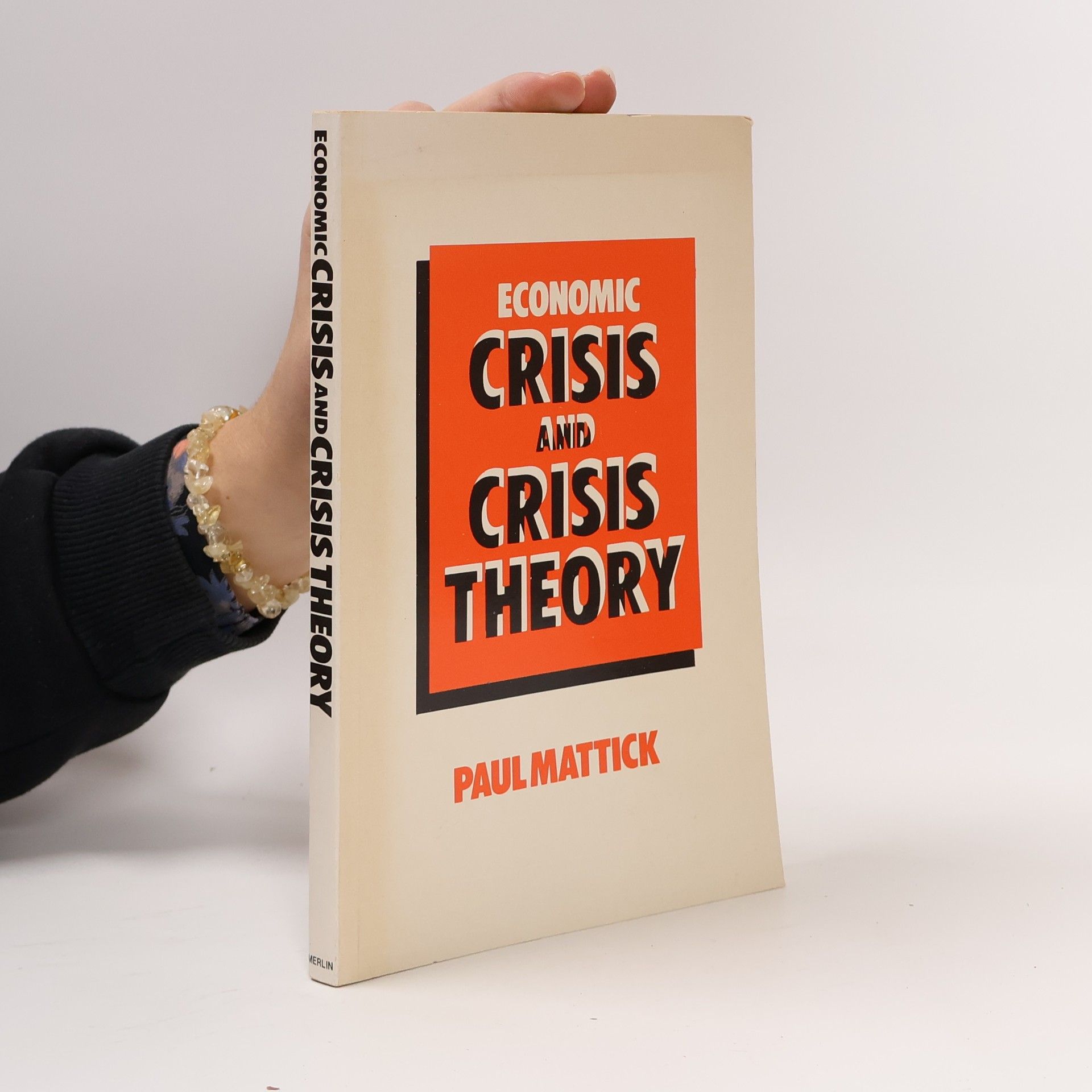 Paul Mattick Economic Crisis and Crisis Theory