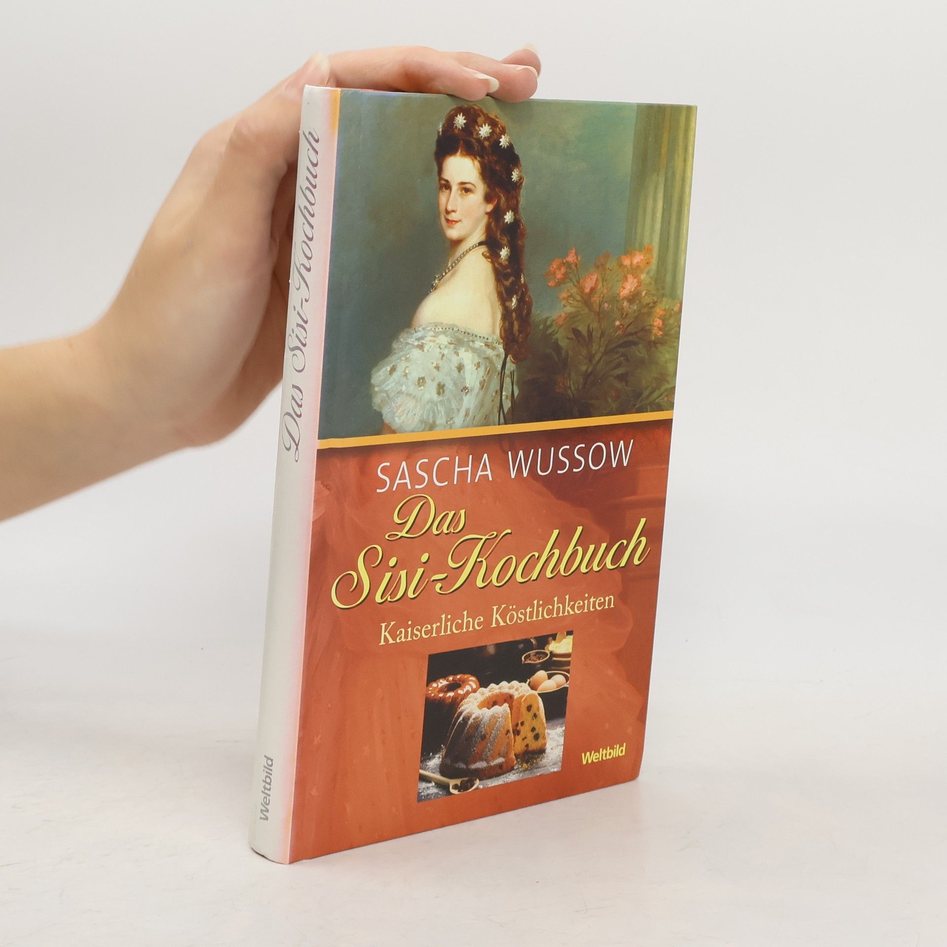 Alexander Wussow Das Sisi-Kochbuch