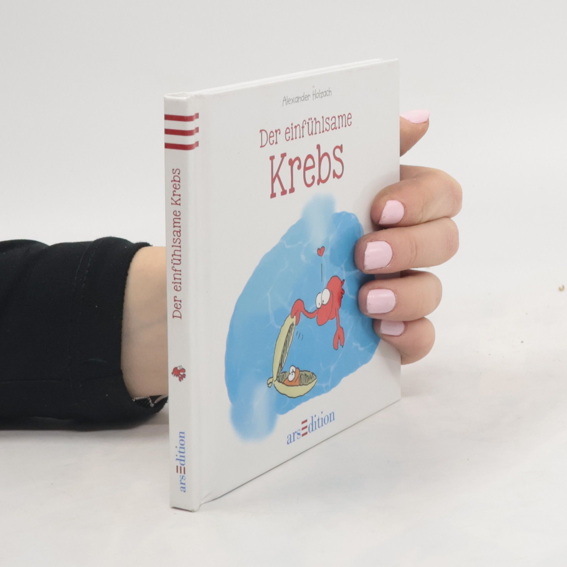 Alexander Holzach Der einfühlsame Krebs
