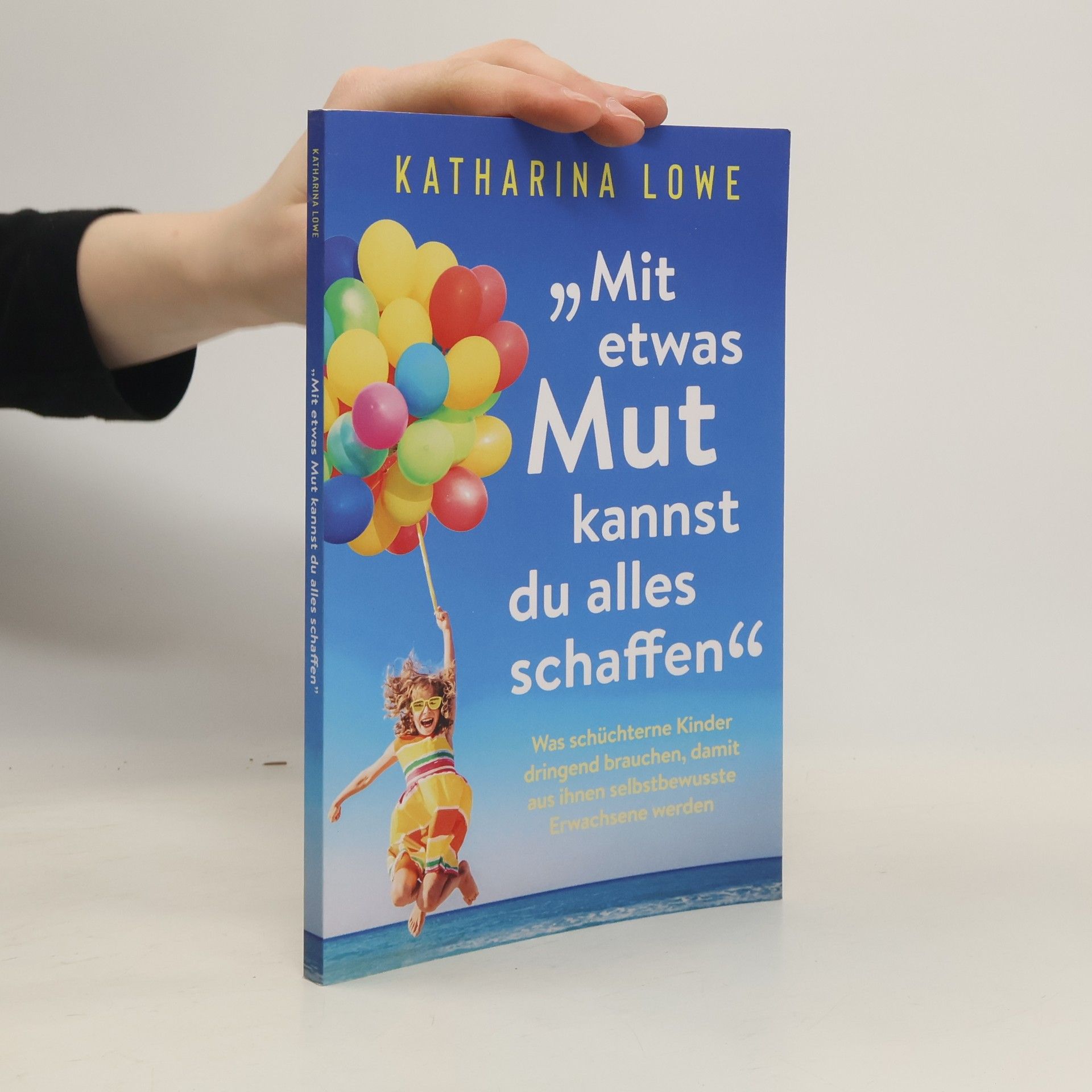 Katharina Löwe \"Mit etwas Mut kannst du alles schaffen\"