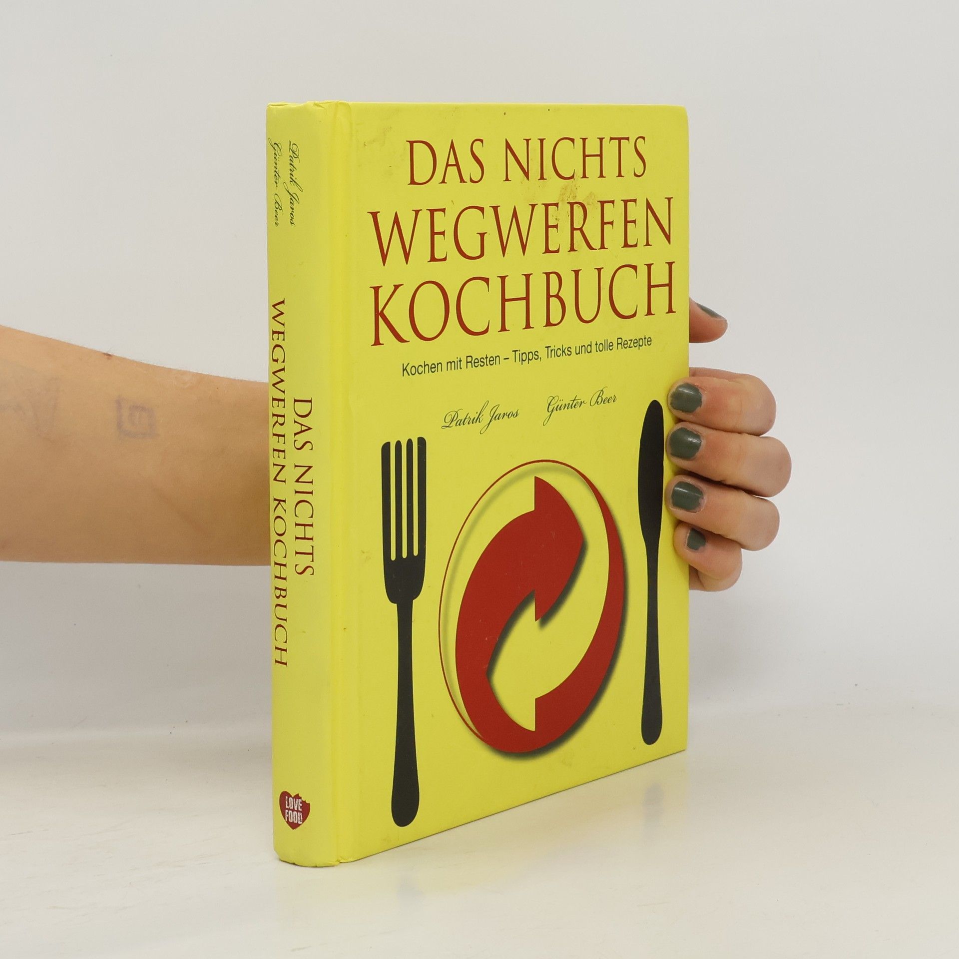 Guenter Beer Das Nichts-Wegwerfen-Kochbuch