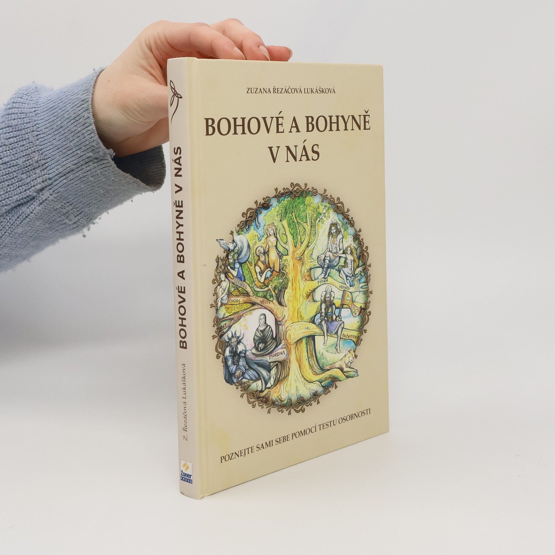 Bohové a bohyně v nás : práce se slovanskými bohy a bohyněmi pro lepší žití