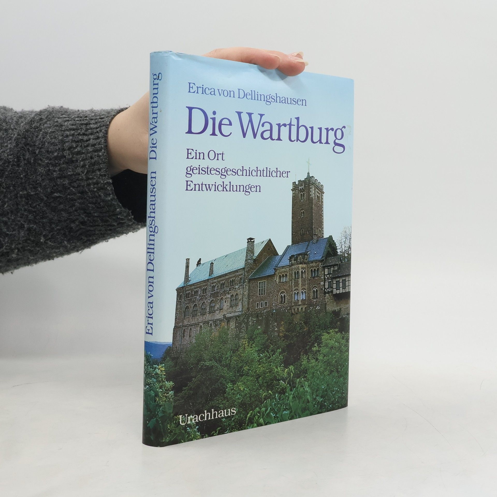 Erica von Dellingshausen Die Wartburg