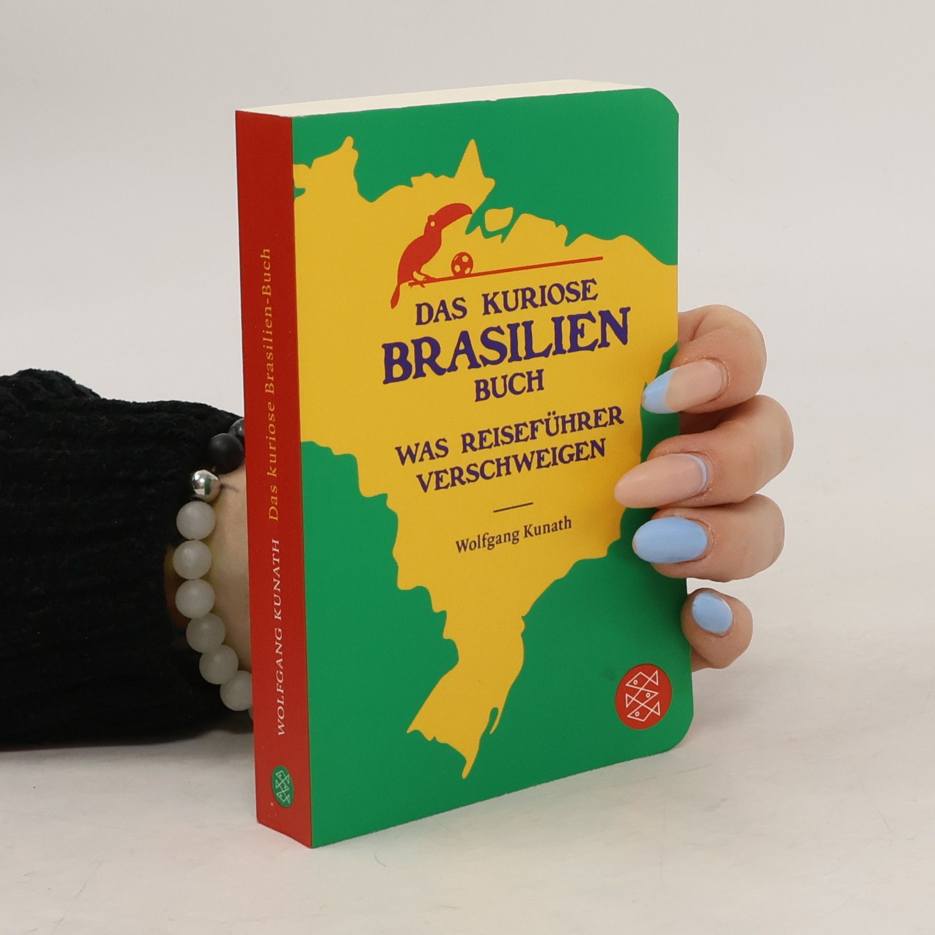 Wolfgang Kunath Das kuriose Brasilien-Buch