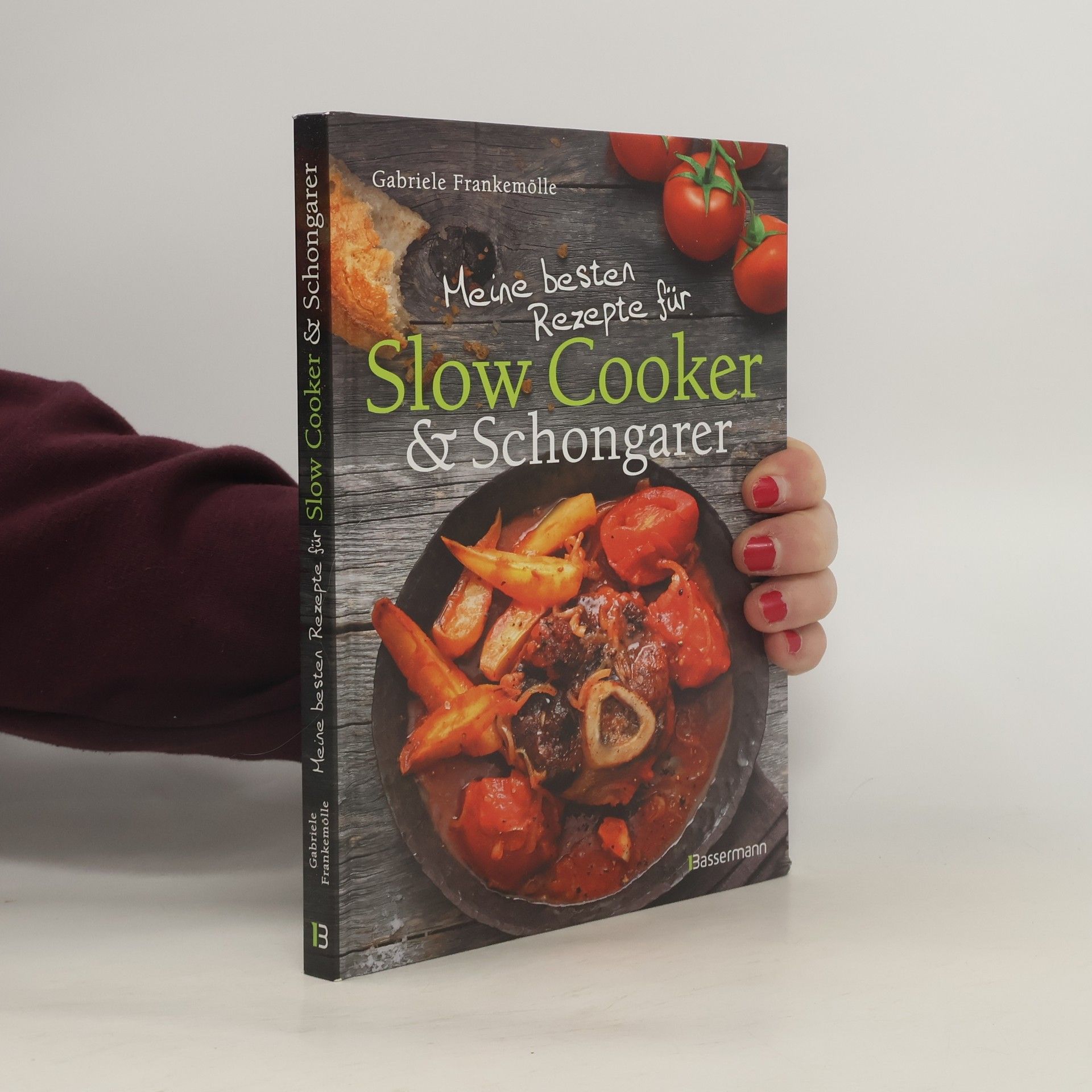 Gabi Frankemölle Meine besten Rezepte für Slow Cooker & Schongarer