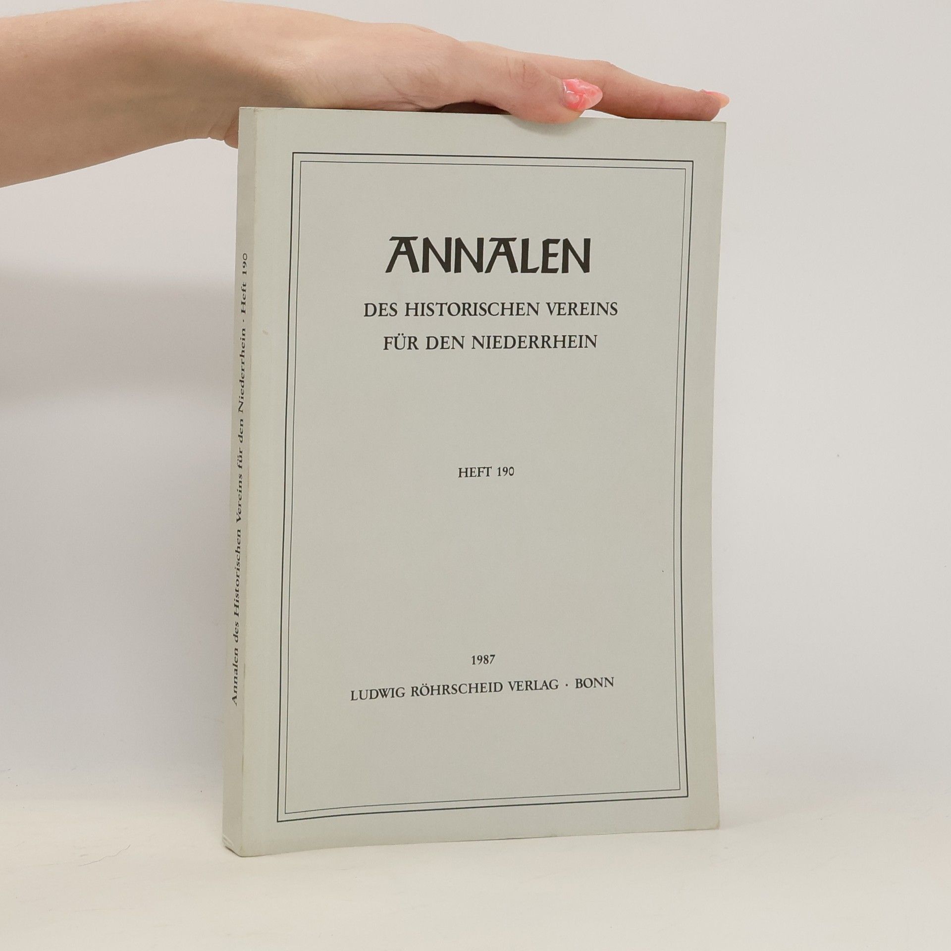 Autorenkollektiv Annalen des Historischen Vereins für den Niederrhein. Heft 190