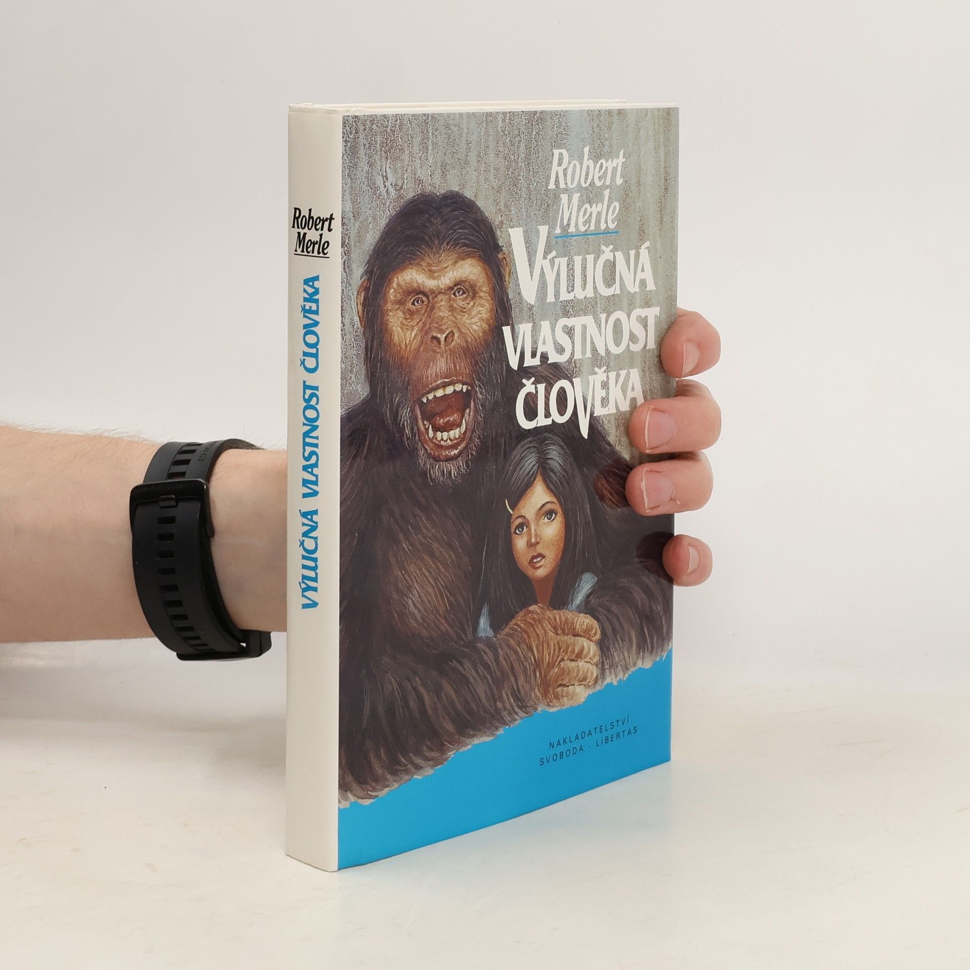 Robert Merle Výlučná vlastnost člověka