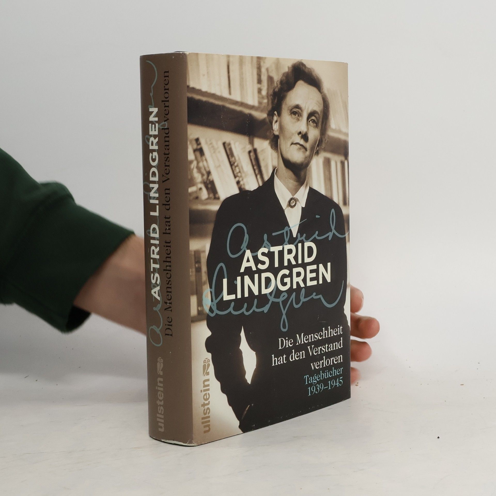 Astrid Lindgren Die Menschheit hat den Verstand verloren