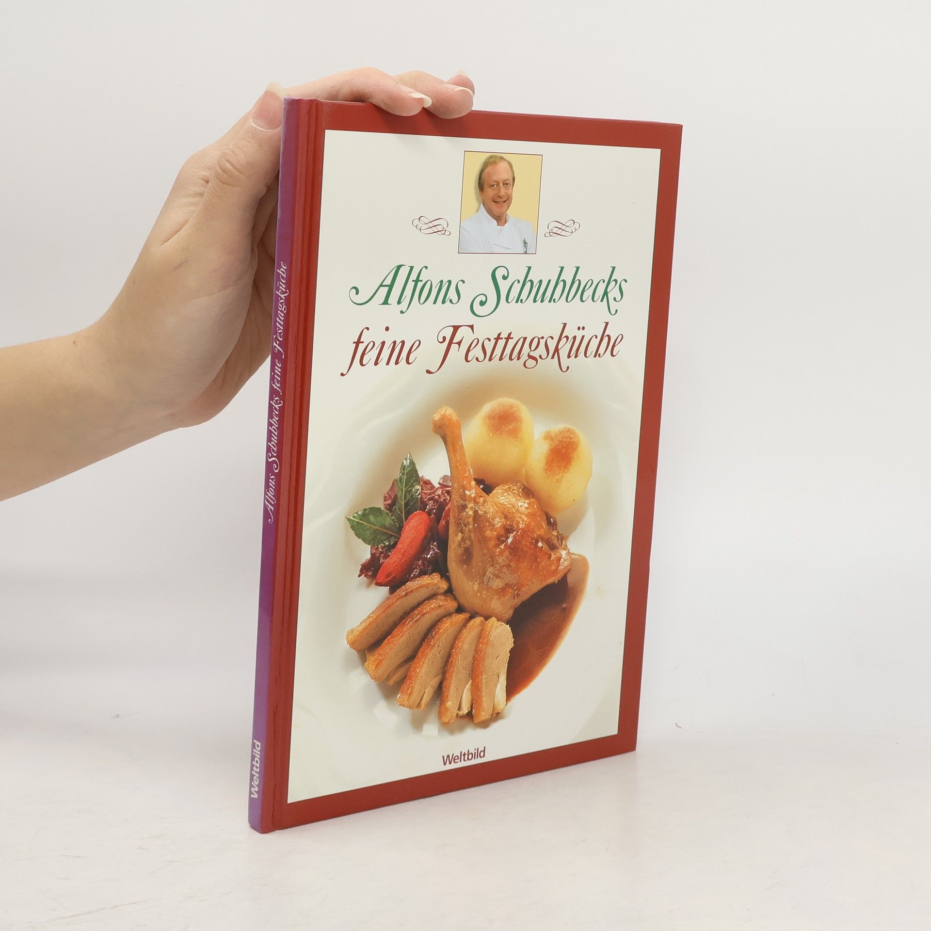 Alfons Schuhbeck Alfons Schuhbecks feine Festtagsküche
