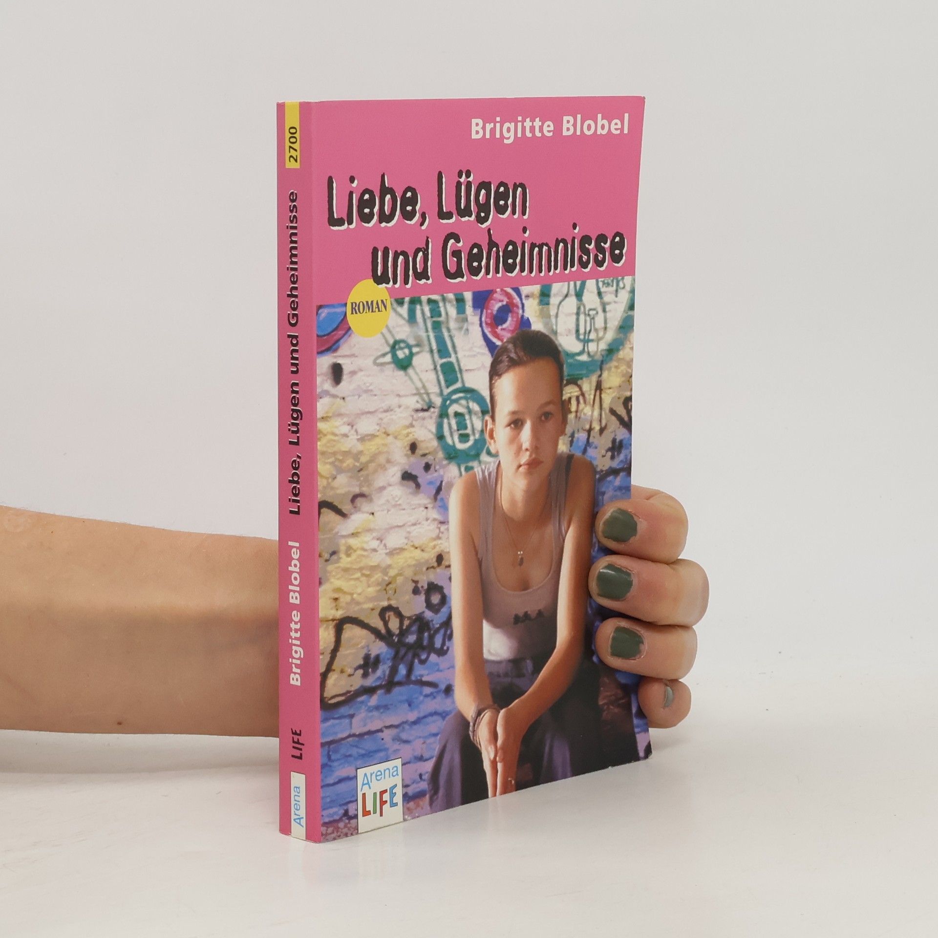 Brigitte Blobel Liebe, Lügen und Geheimnisse