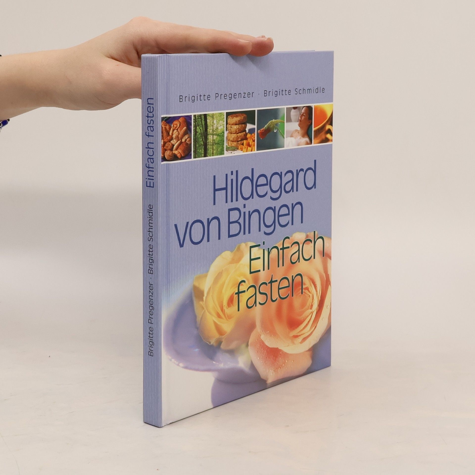 Sophie Pregenzer Hildegard von Bingen. Einfach Fasten