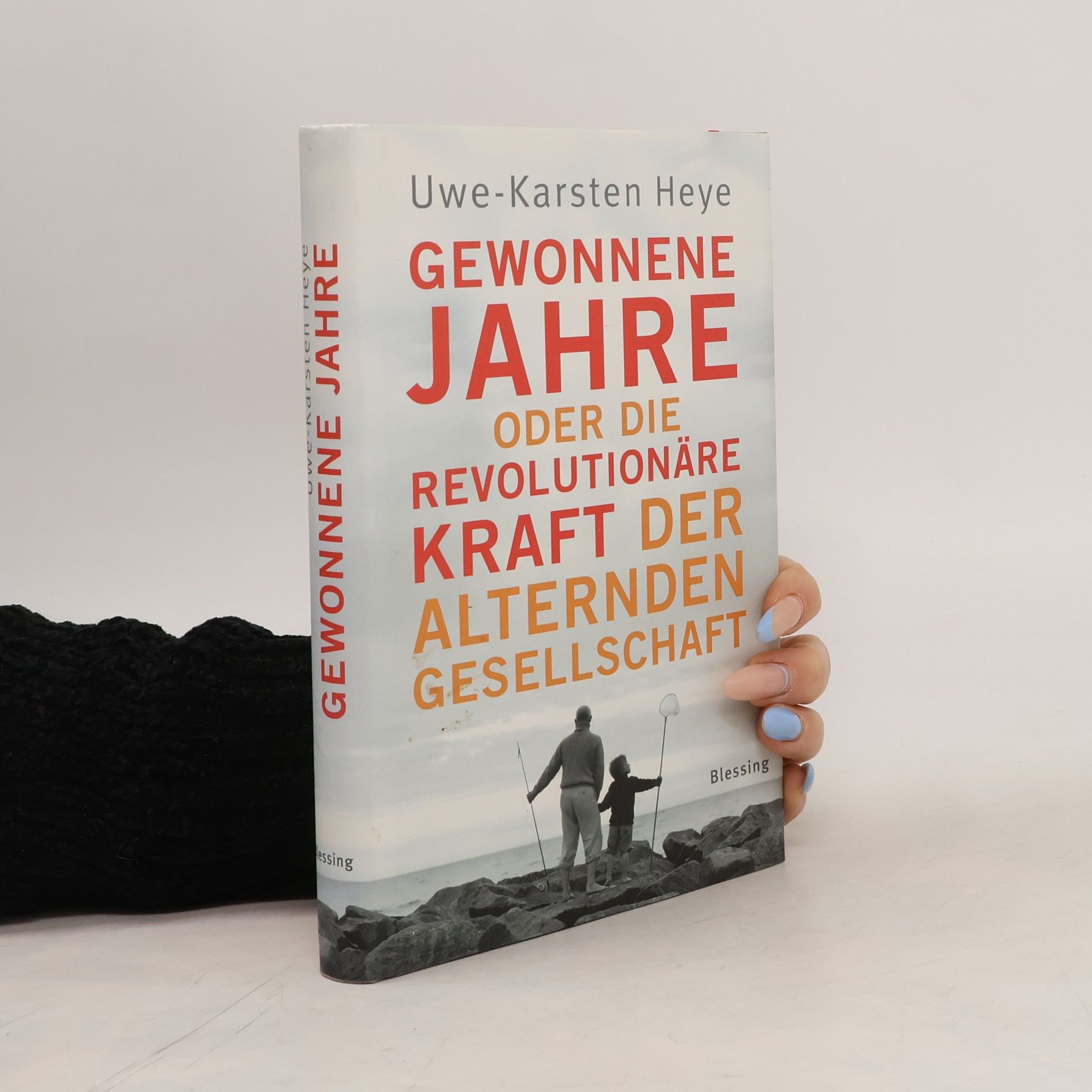 Uwe-Karsten Schkade Gewonnene Jahre oder die revolutionäre Kraft der alternden Gesellschaft
