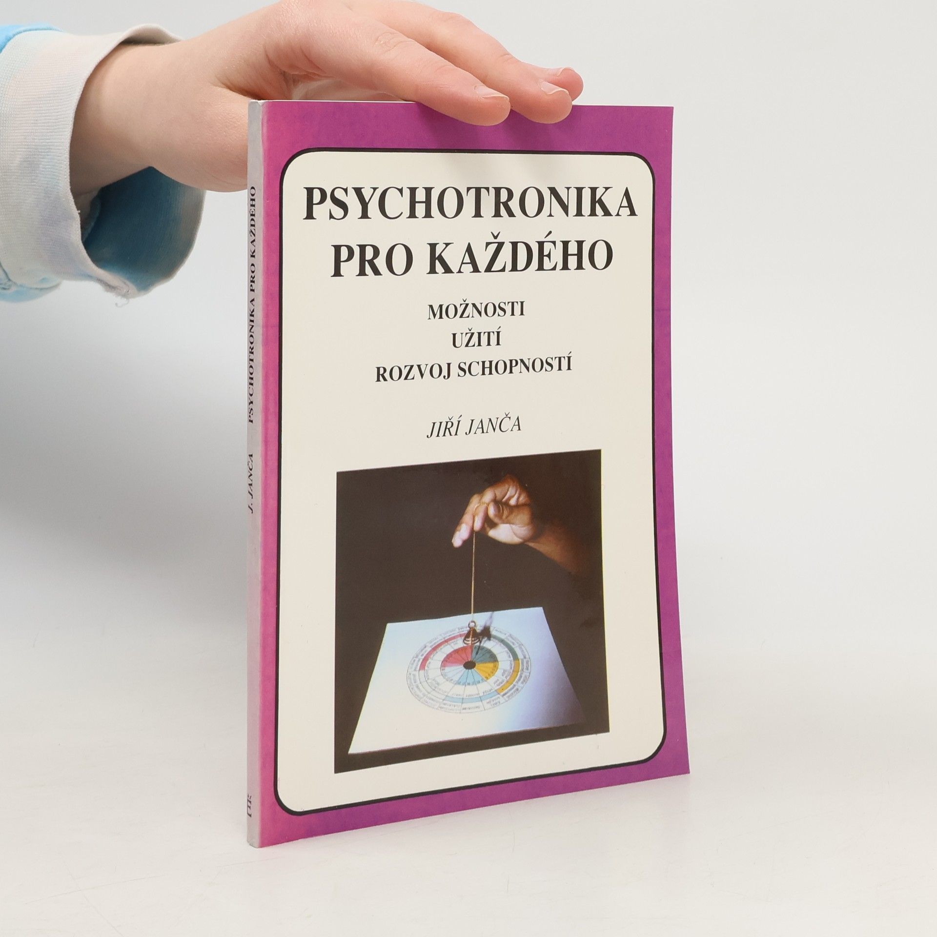 Jiří Janča Psychotronika pro každého