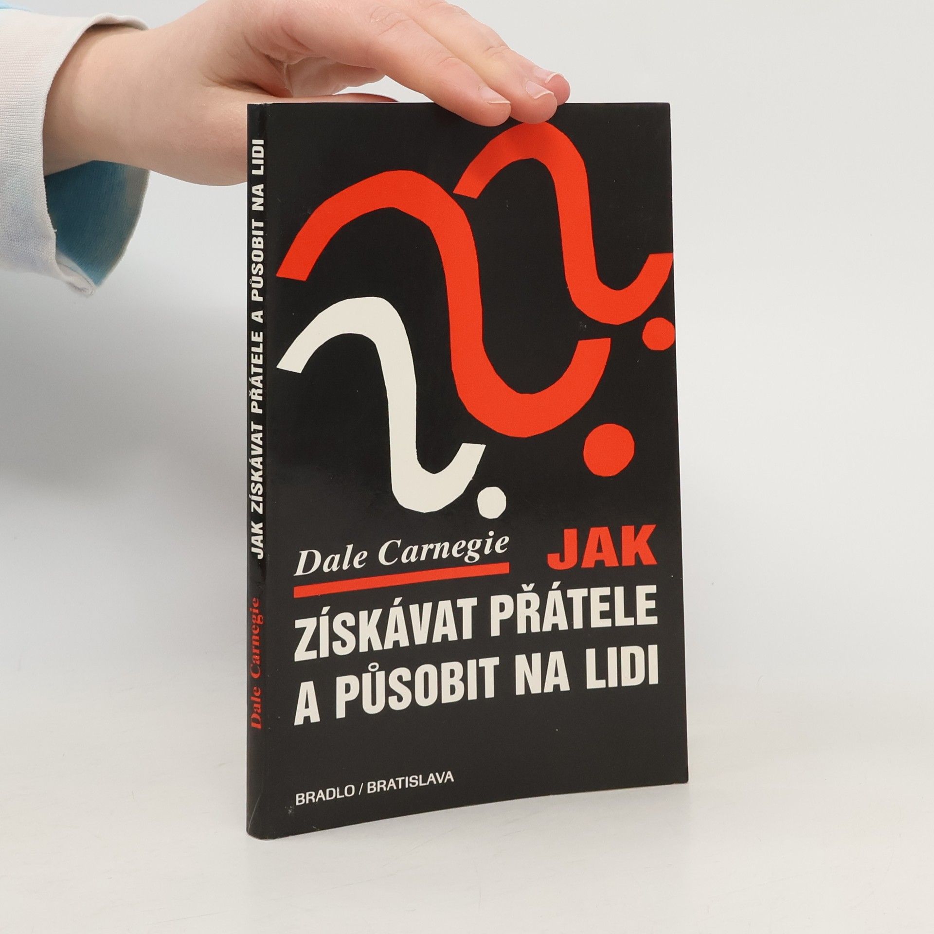 Jak získávat přátele a působit na lidi