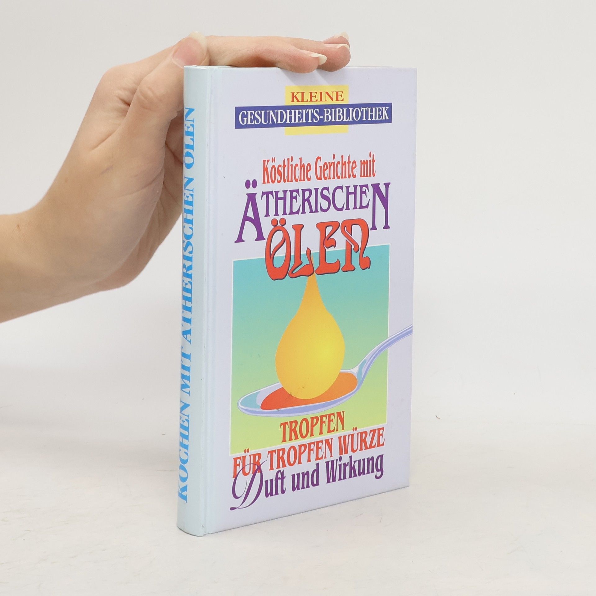 Dagmar Fronius Gaier Kochen mit ätherischen Ölen