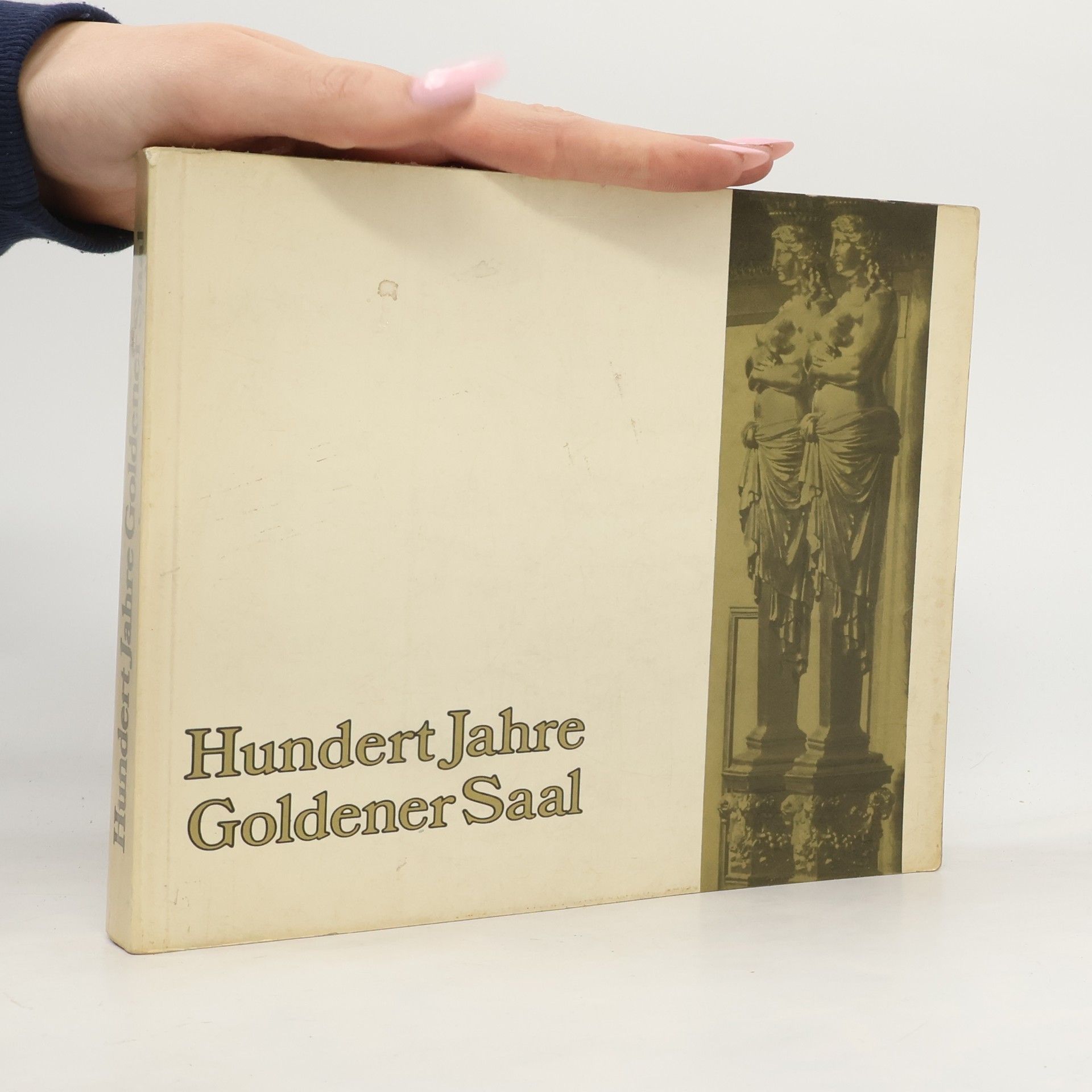 Hundert Jahre Goldener Saal