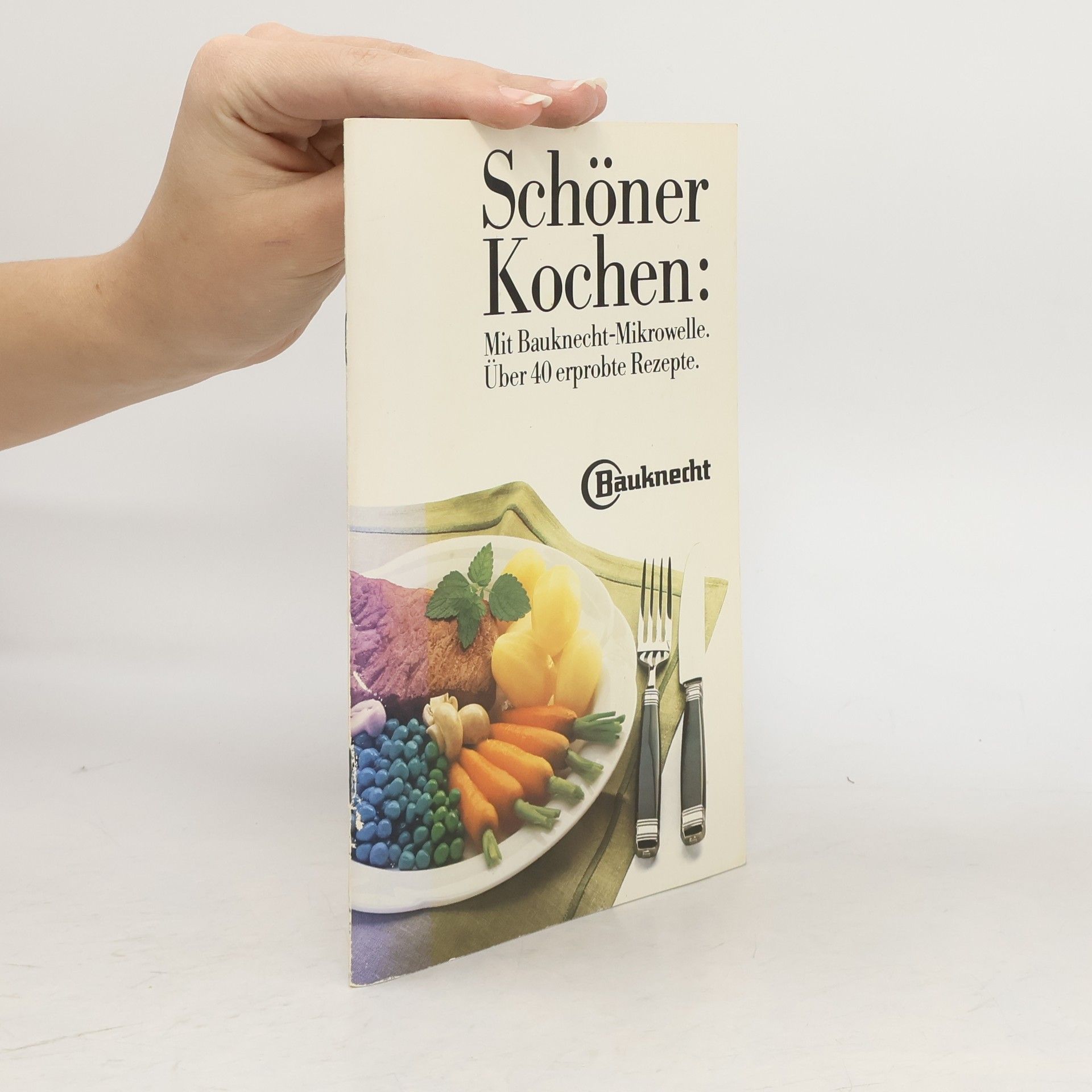 AA.VV. Bauknecht. Schöner Kochen