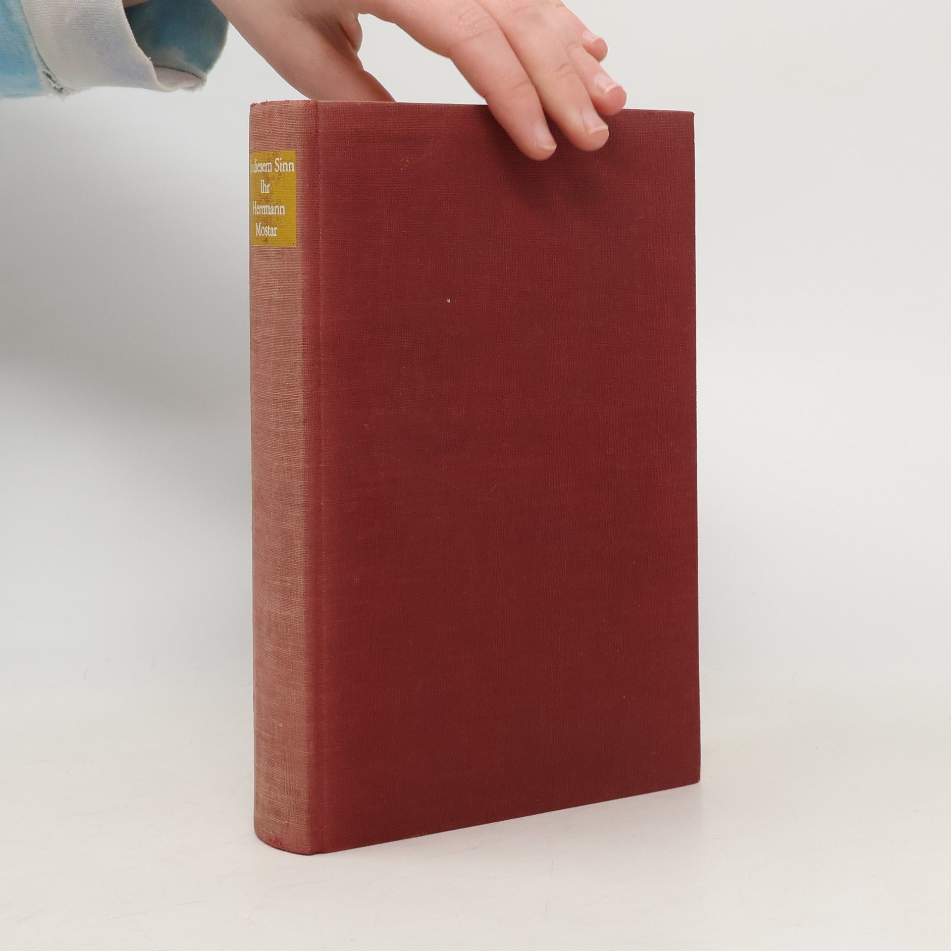 Herrmann Mostar In diesem Sinn Ihr Hermann Mostar