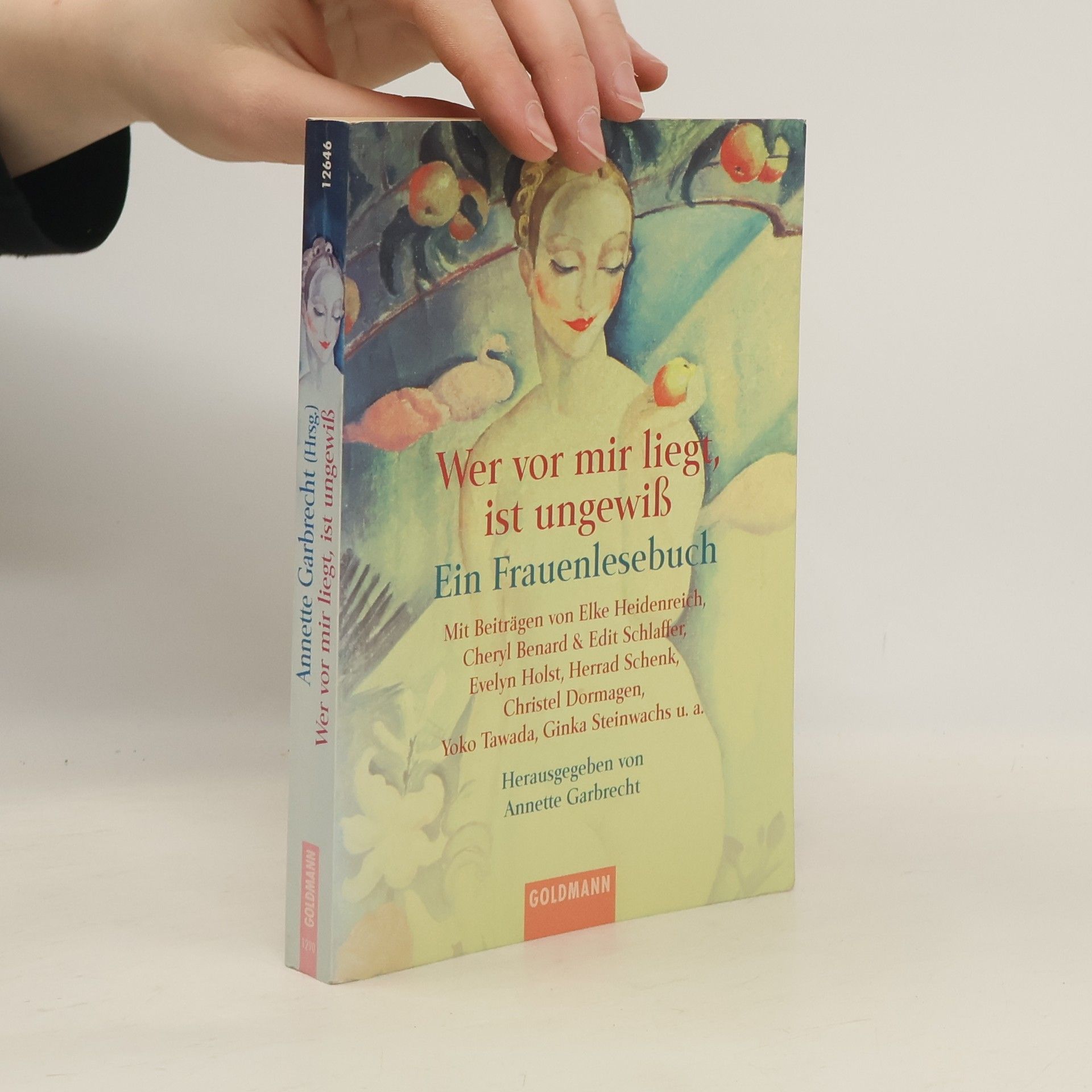 Annette Garbrecht Wer vor mir liegt, ist ungewiß