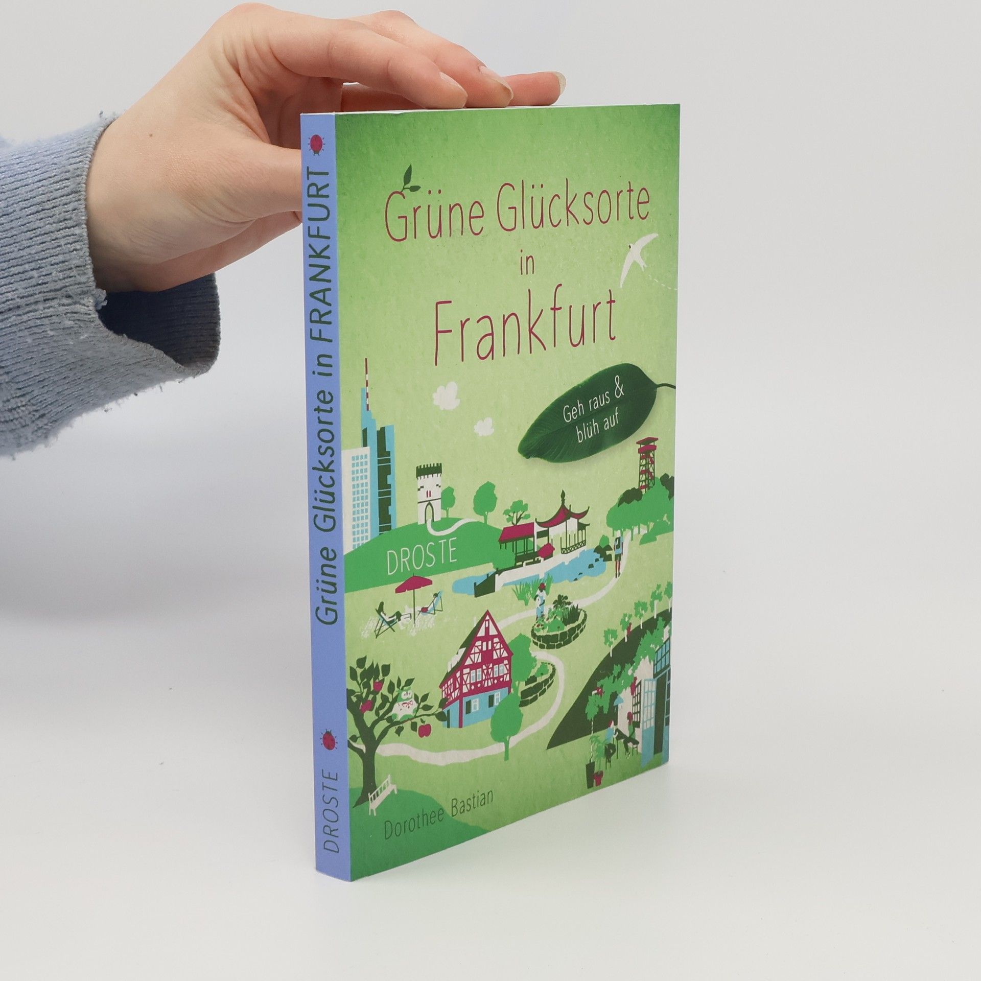 Dorothee Bastian Grüne Glücksorte in Frankfurt