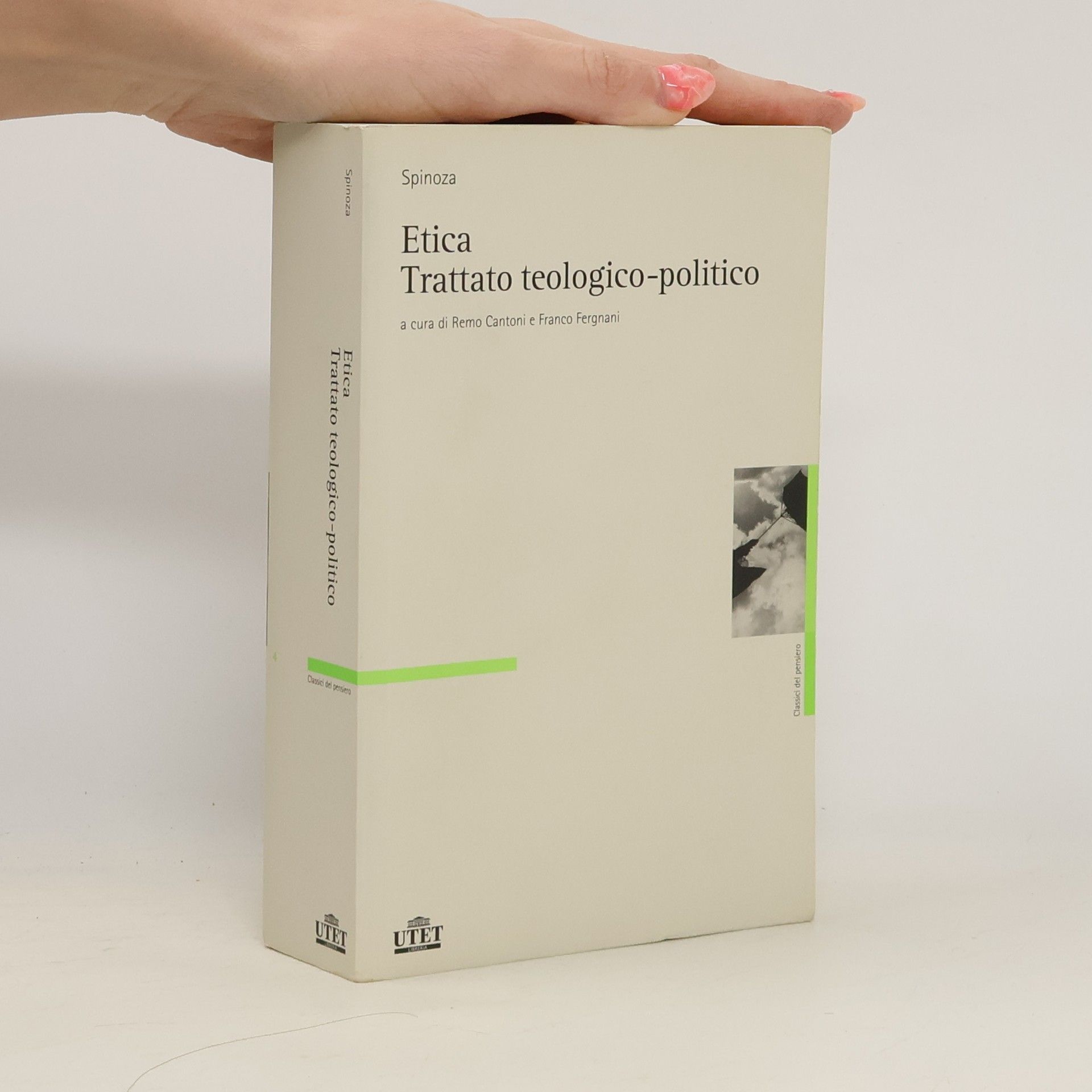 Classici del pensiero - 4: Etica/Trattato teologico politico