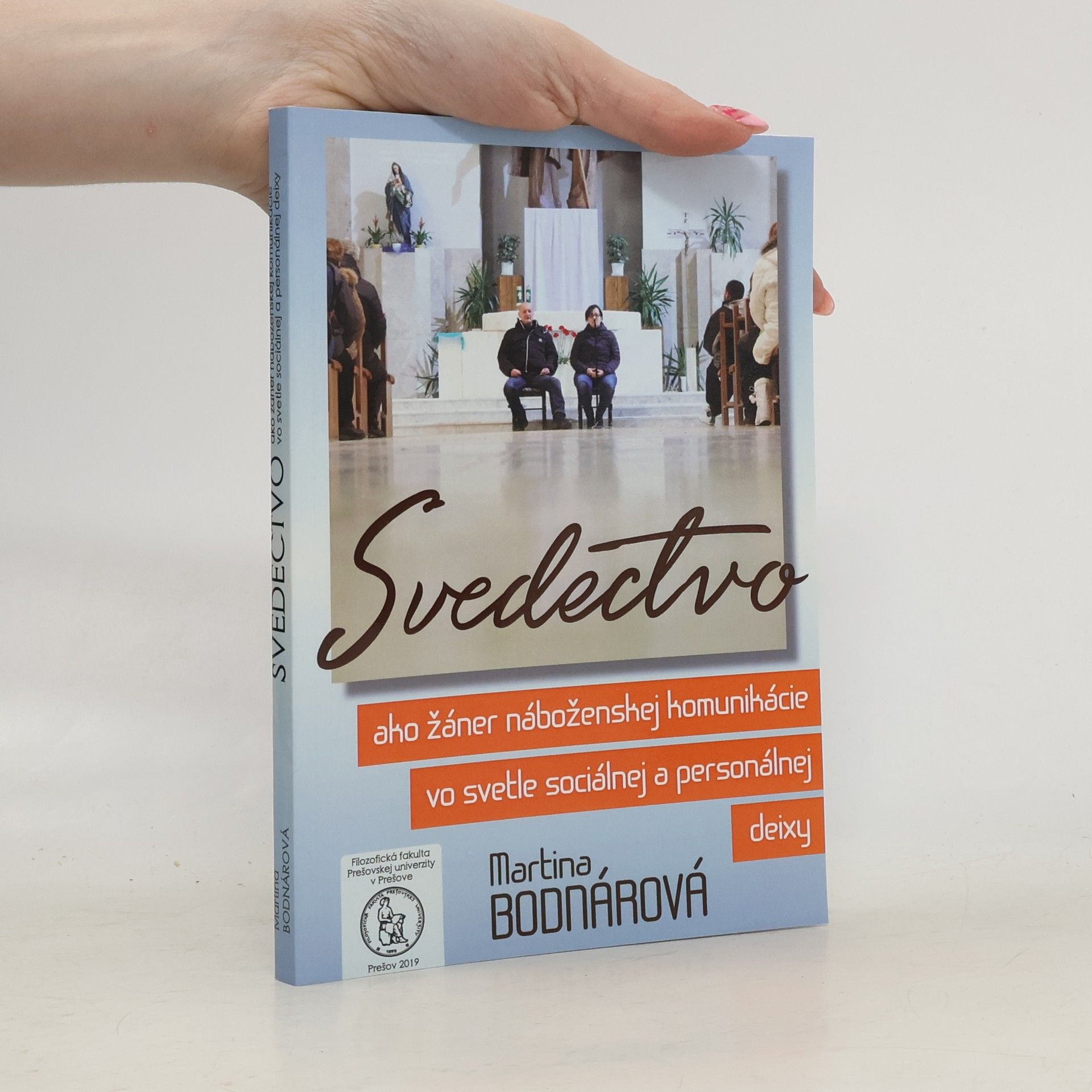 Martina Bodnárová Svedectvo ako žáner náboženskej komunikácie vo svetle sociálnej a personálnej deixy