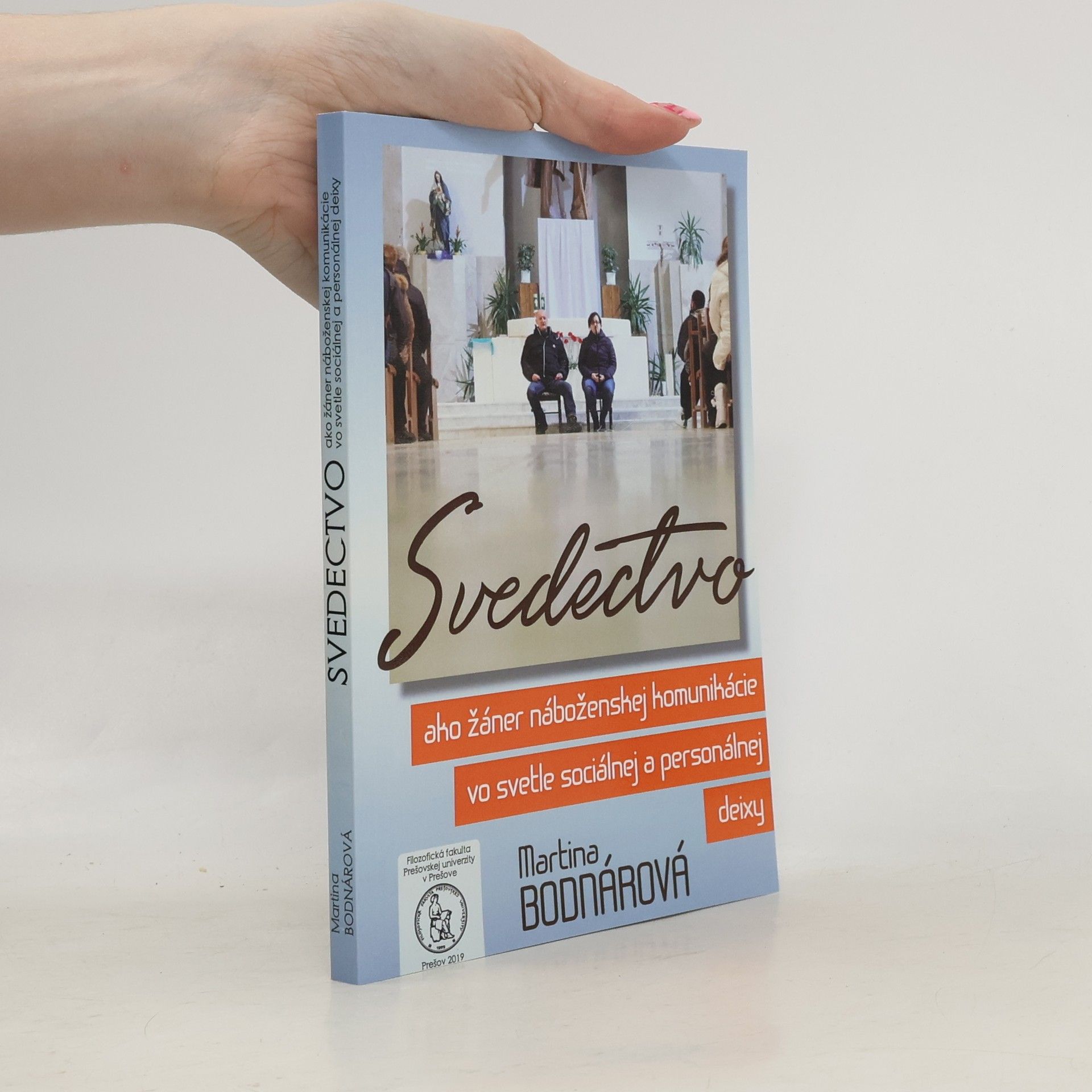 Martina Bodnárová Svedectvo ako žáner náboženskej komunikácie vo svetle sociálnej a personálnej deixy