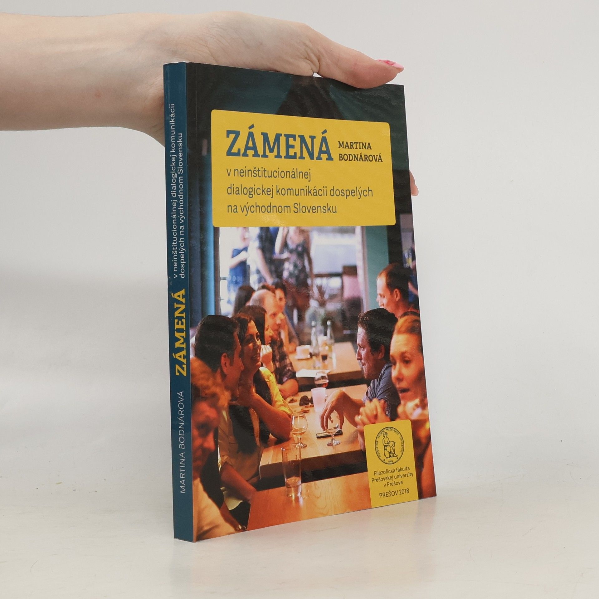 Martina Bodnárová Zámená v neinštitucionálnej dialogickej komunikácii dospelých na východnom Slovensku