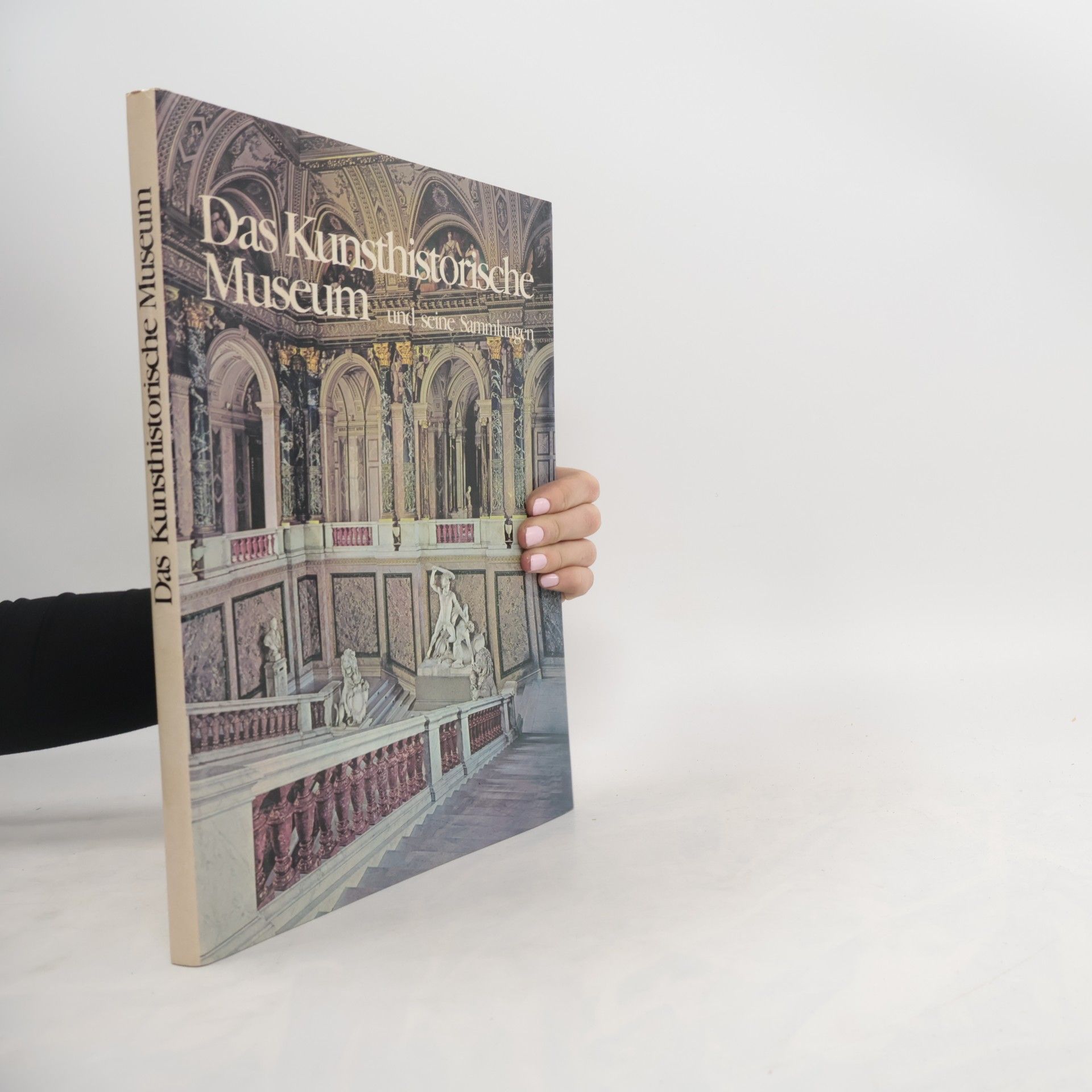 Autorenkollektiv Das Kunsthistorische Museum und seine Sammlungen