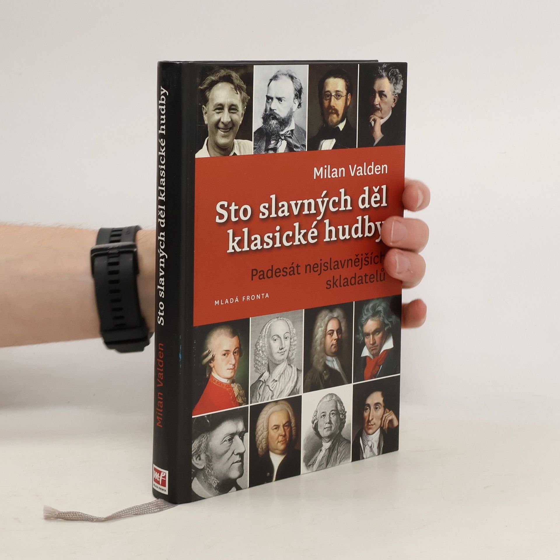 Milan Valden Sto slavných děl klasické hudby. Padesát nejslavnějších skladatelů