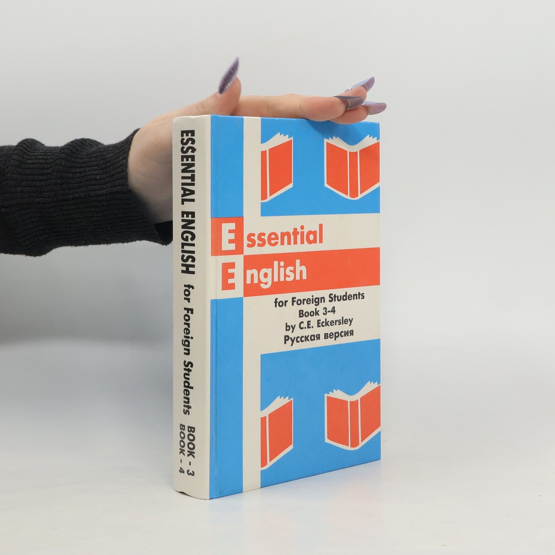 Charles Ewart Eckersley  Essential English for Foreign Students Book 3-4