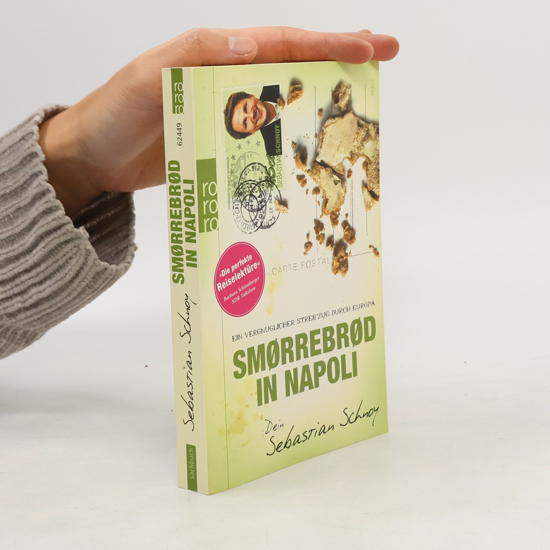 Sebastian Schnoy Smørrebrød in Napoli: Ein vergnüglicher Streifzug durch Europa