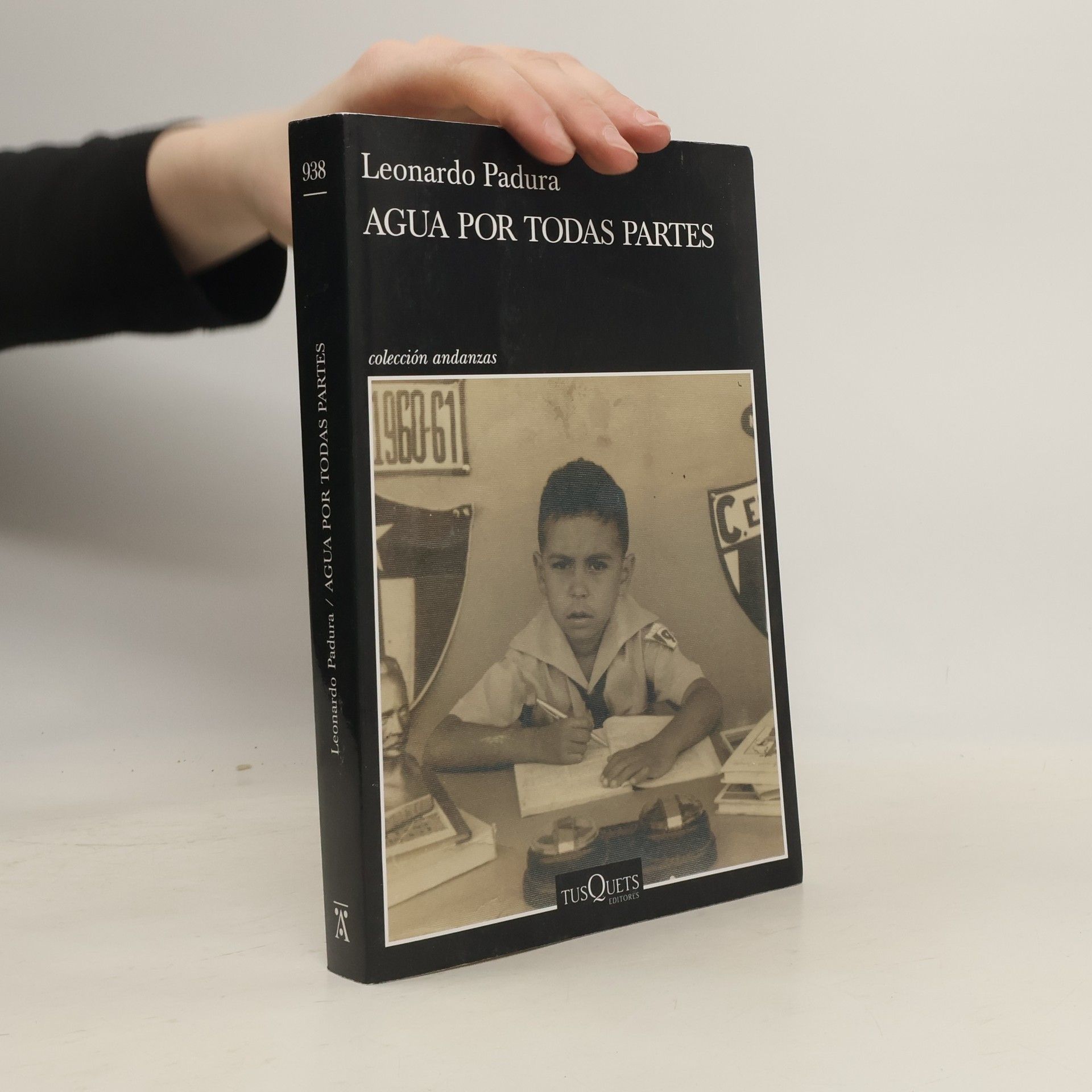 Leonardo Padura Fuentes Agua por todas partes