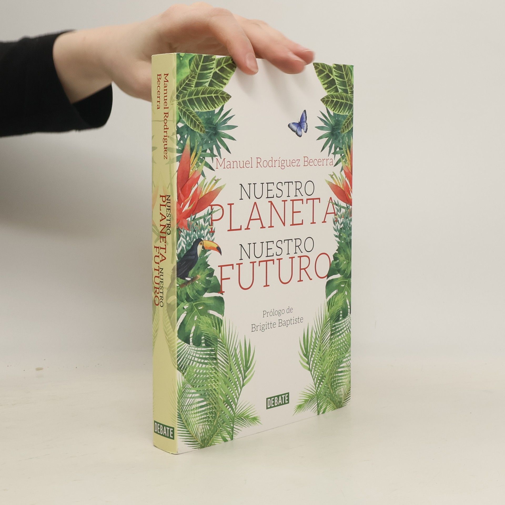 Manuel Rodríguez Becerra Nuestro planeta, nuestro futuro - 1. edicion